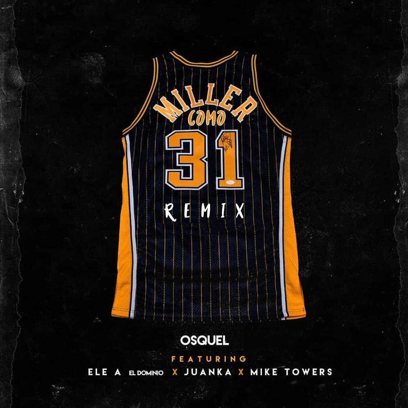 Osquel - 31 Como Miller (Remix)