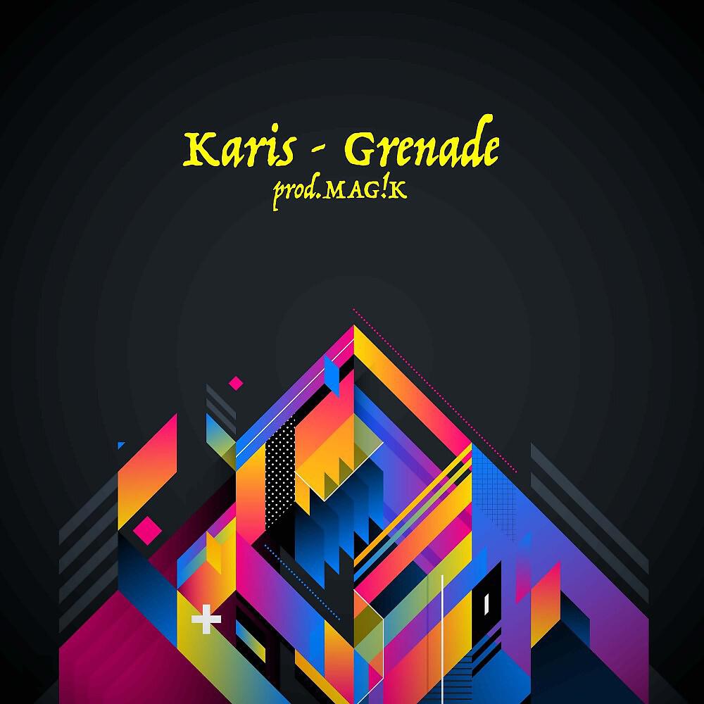 Karis - Grenade