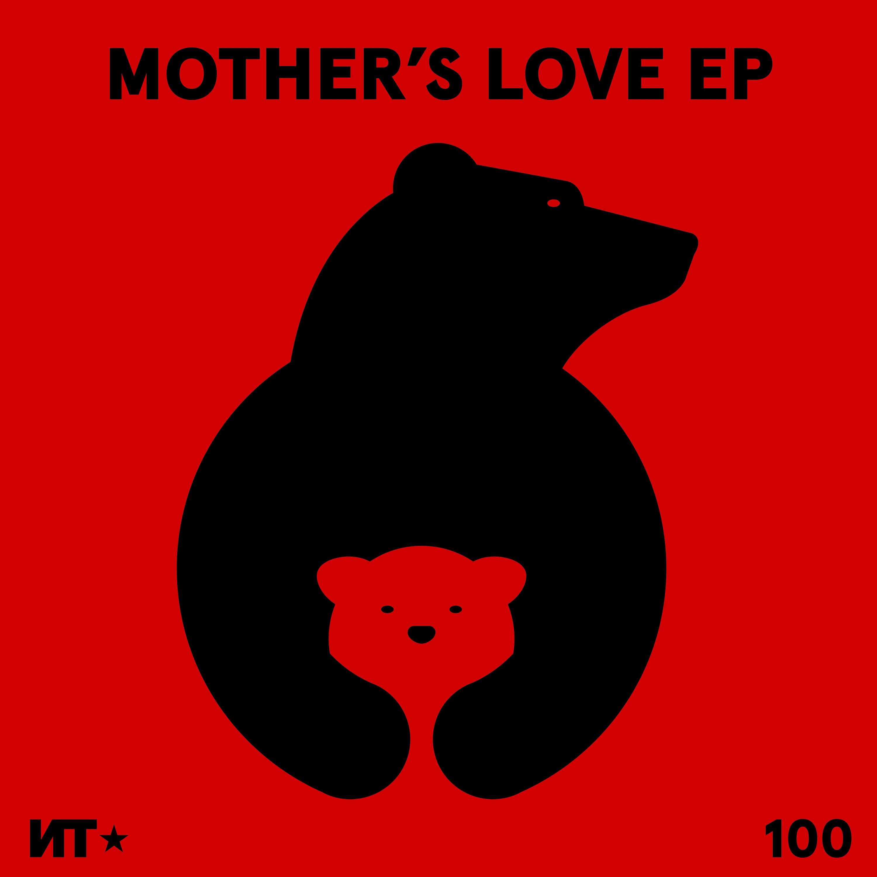Постер альбома Mother's Love EP