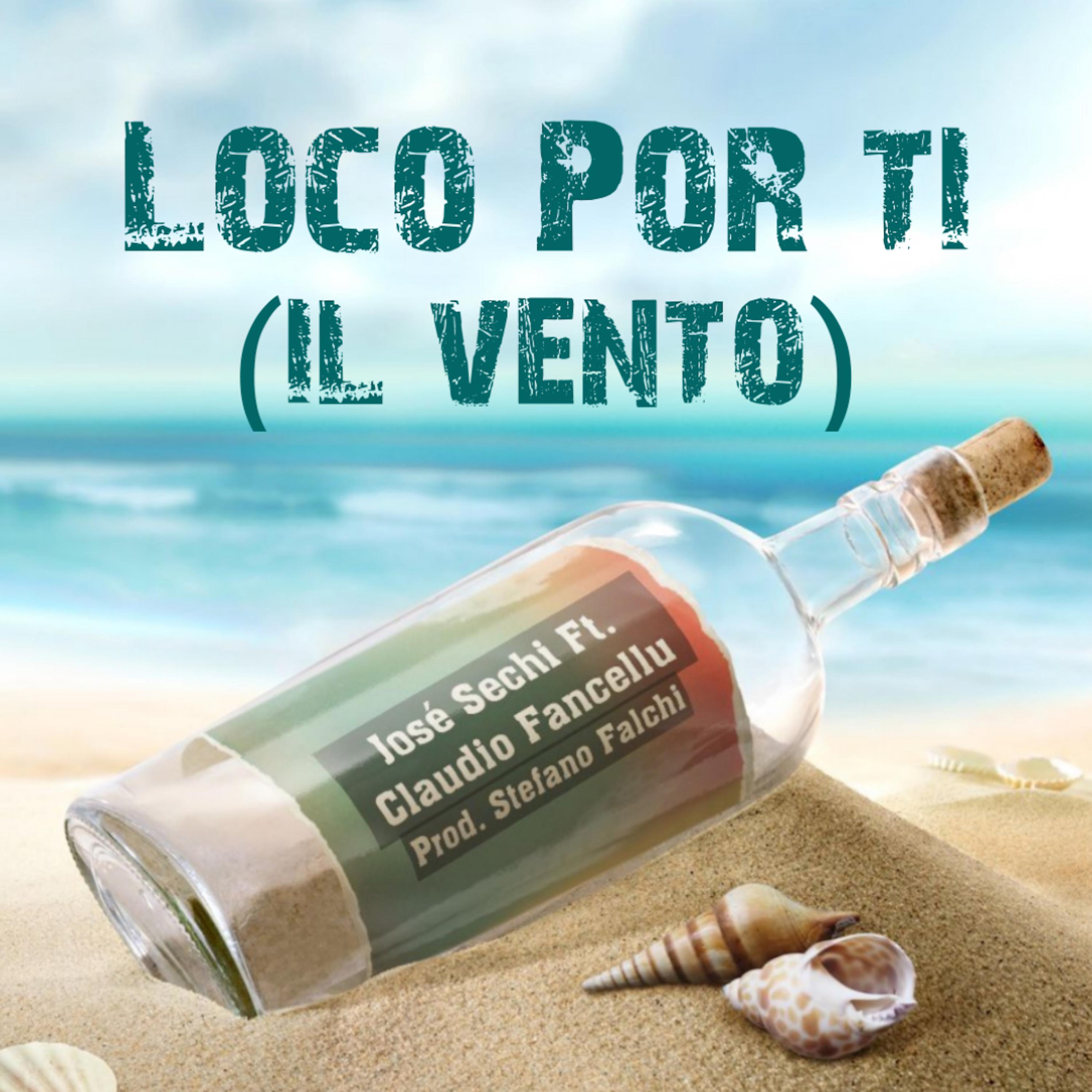 Постер альбома Loco Por Ti (Il Vento)