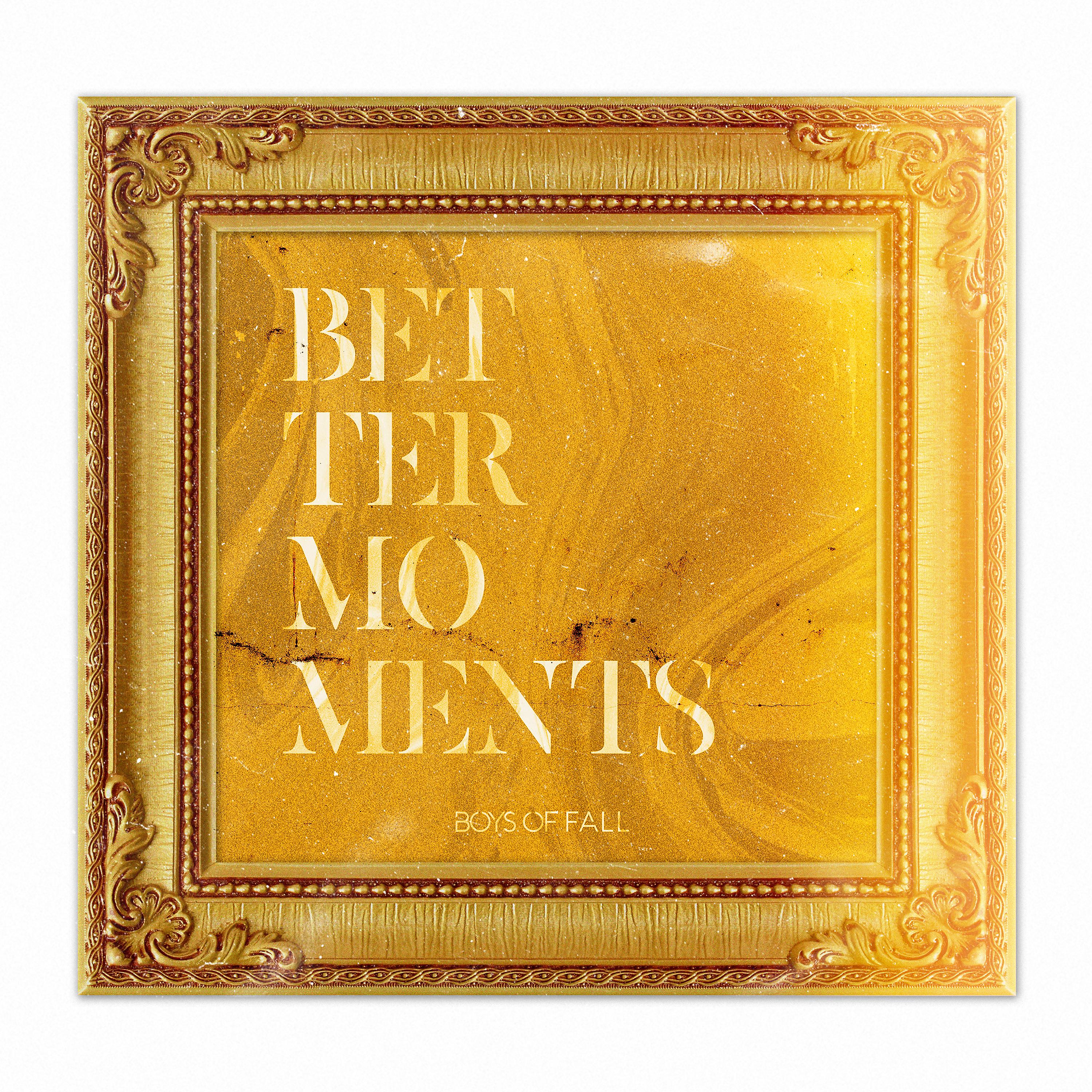 Постер альбома Better Moments (Gold Edition)
