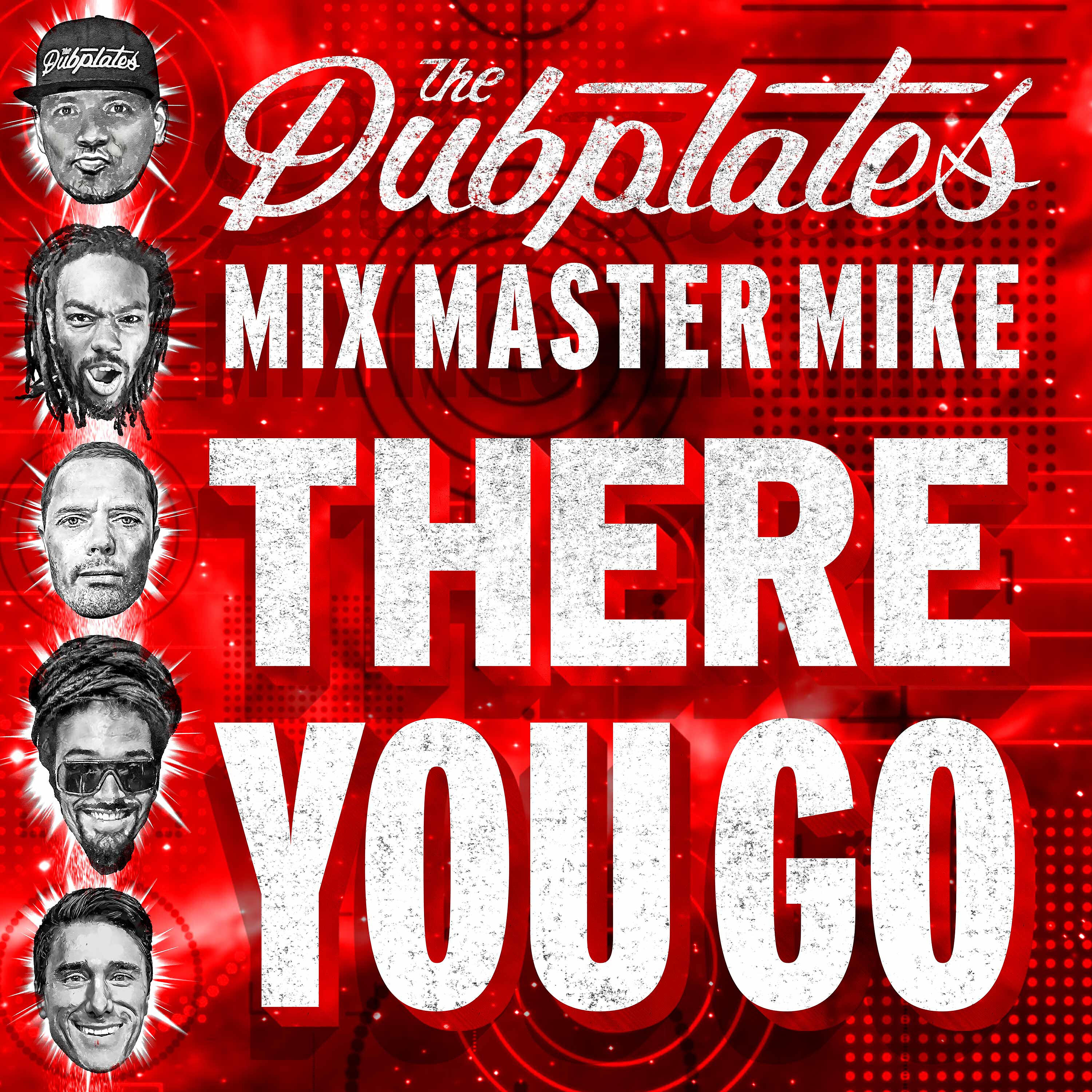 The Dubplates - There You Go