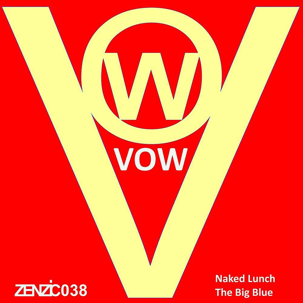 Vow - Naked Lunch