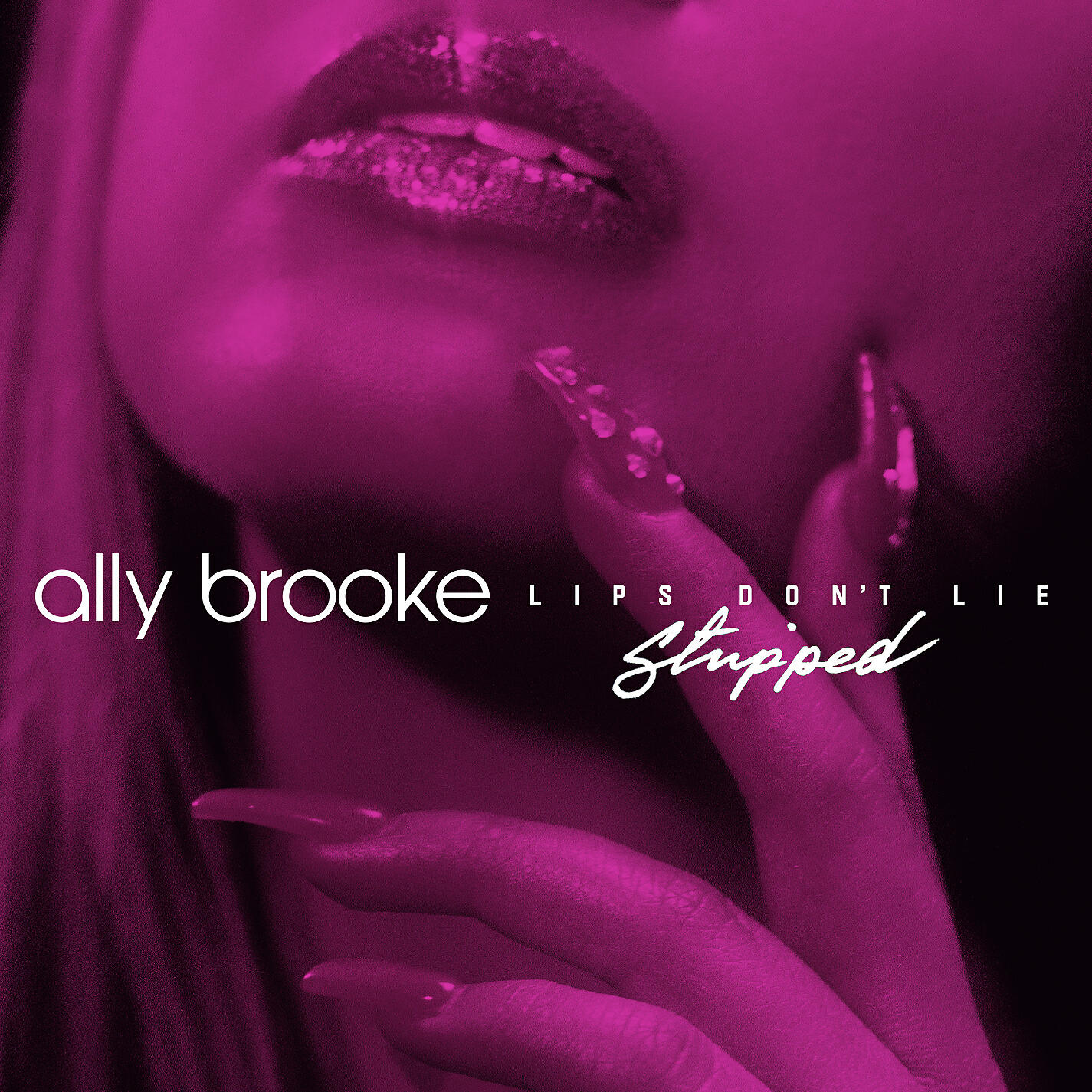 Ally Brooke - Lips Don't Lie (Stripped)