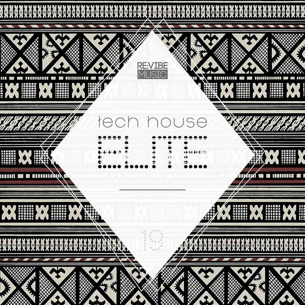 Постер альбома Tech House Elite Issue 19