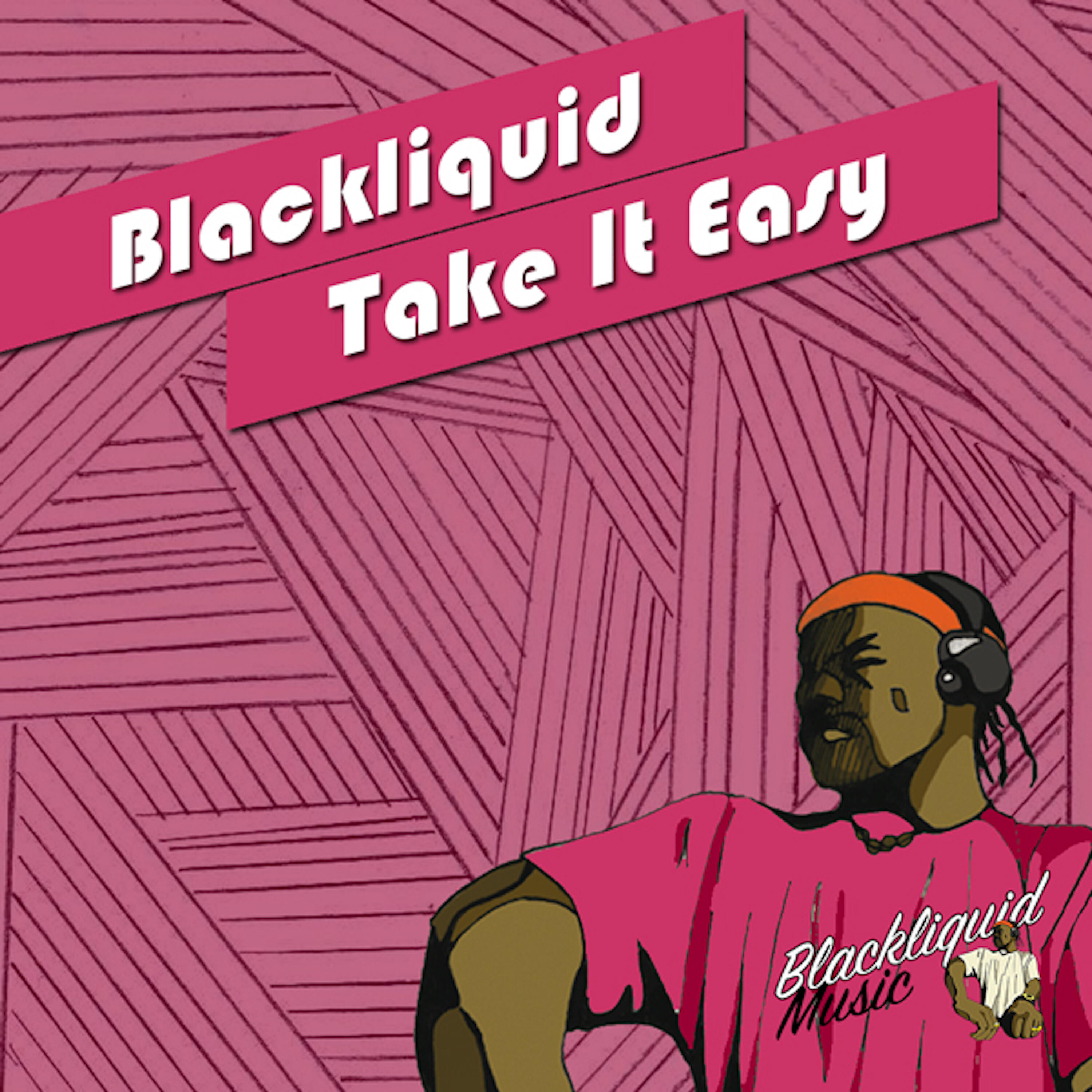 Blackliquid - Take It Easy