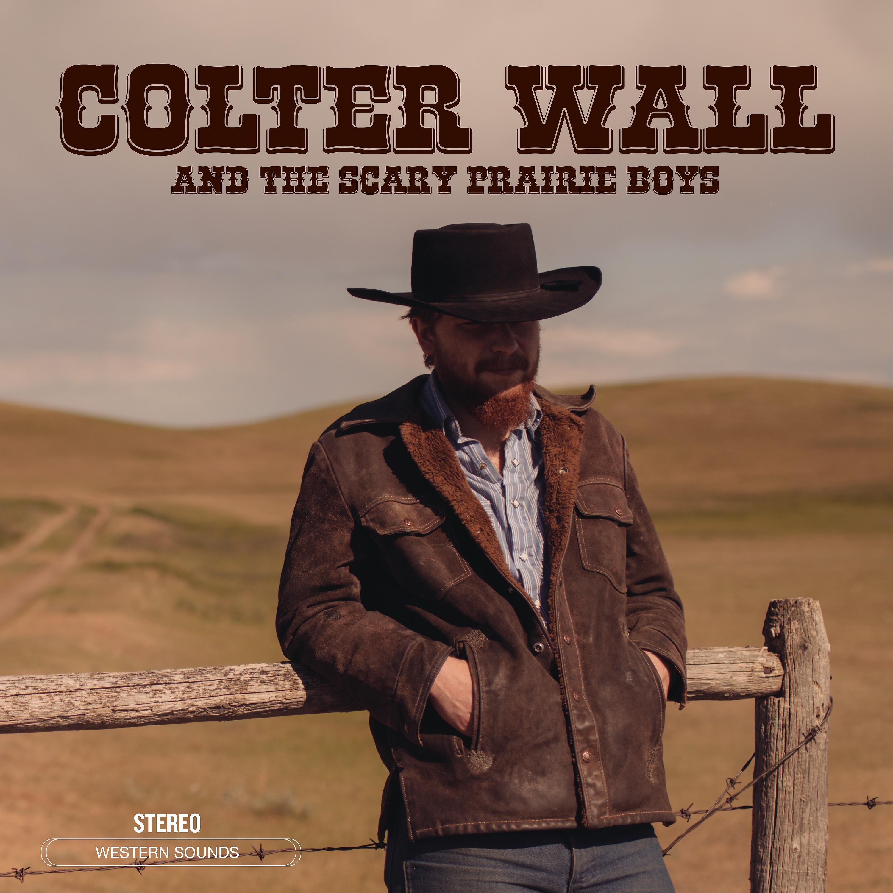 Постер альбома Colter Wall & The Scary Prairie Boys