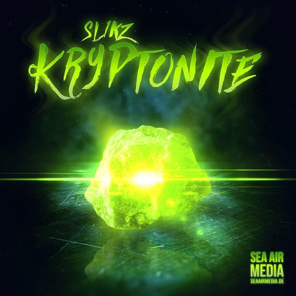 Sl1kz - Kryptonite (Radio Edit)