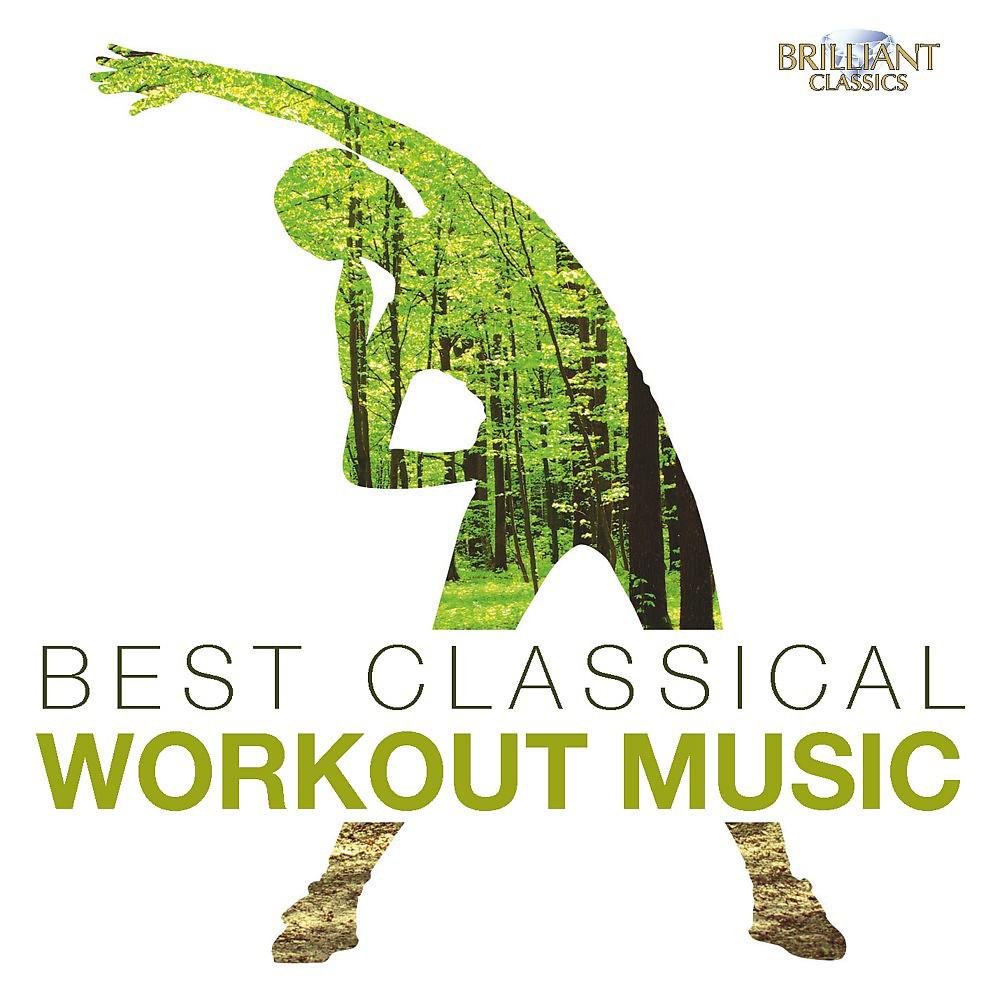 Постер альбома The Best Classical Workout Music