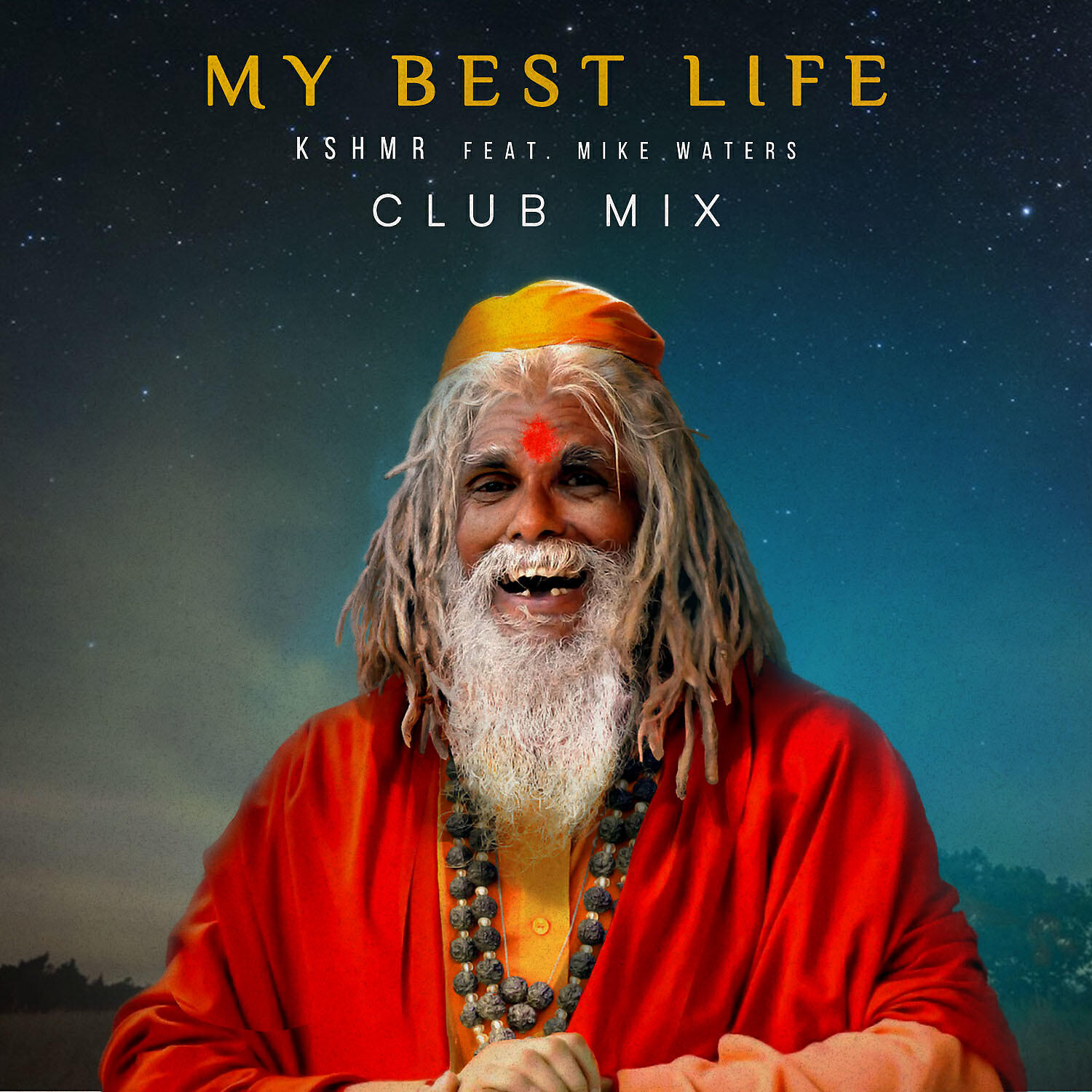KSHMR - My Best Life (feat. Mike Waters) [Club Mix]