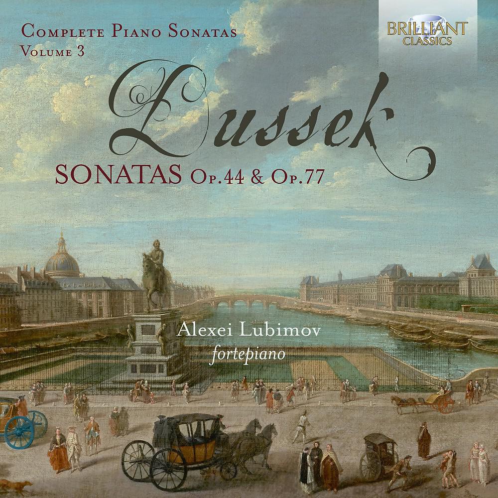 Постер альбома Dussek: Complete Piano Sonatas, Op. 44 & Op. 77