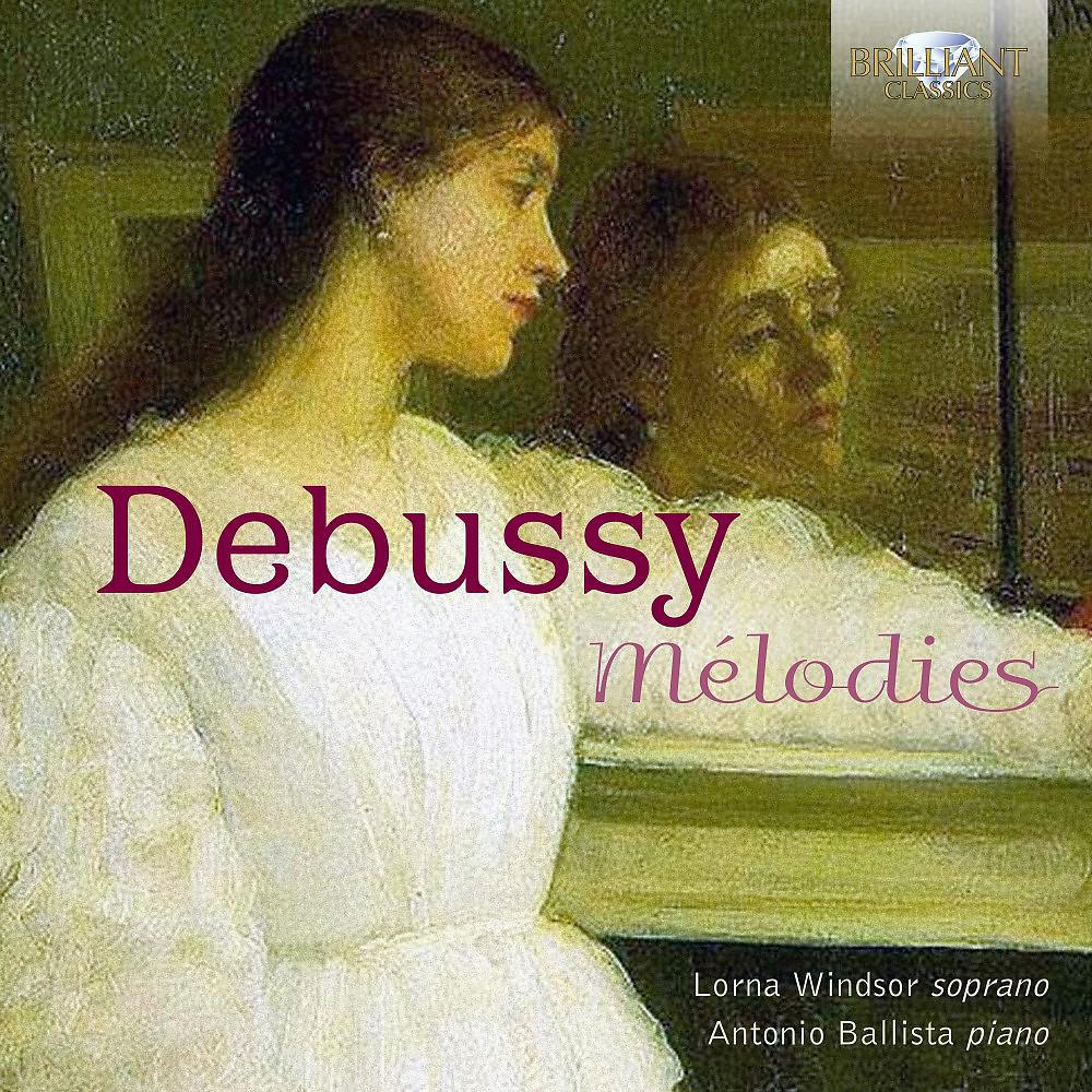 Постер альбома Debussy: Mélodies