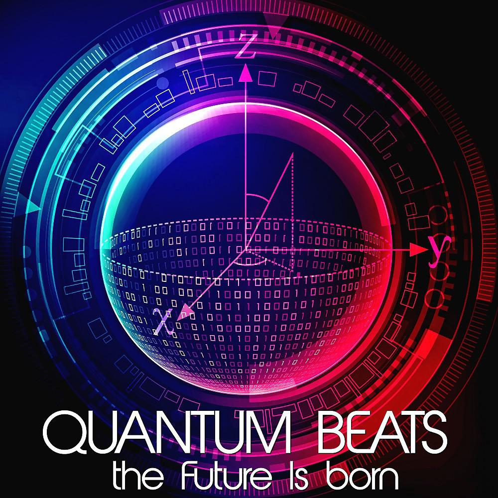 Постер альбома Quantum Beats, the Future Is Born