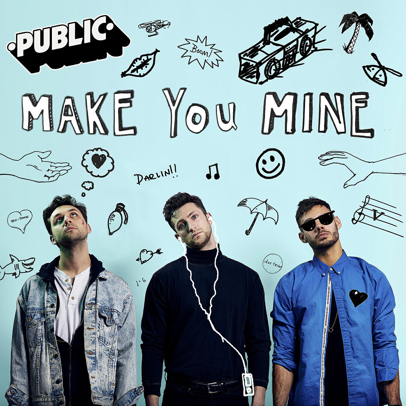 PUBLIC - Make You Mine