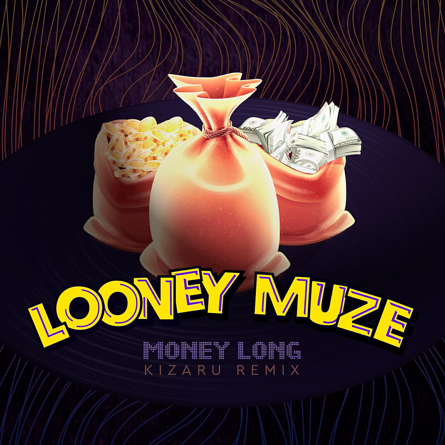 Looney Muze - Money Long (Kizaru Remix)