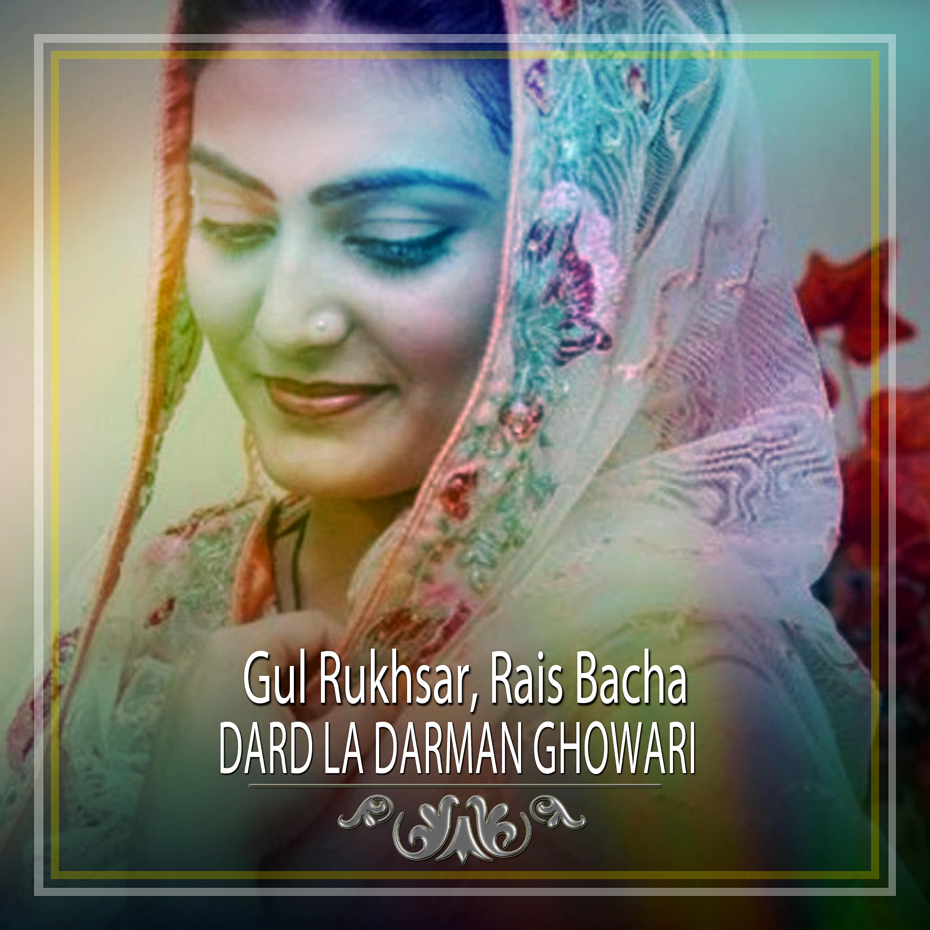 Gul Rukhsar - Dard La Darman Ghowari