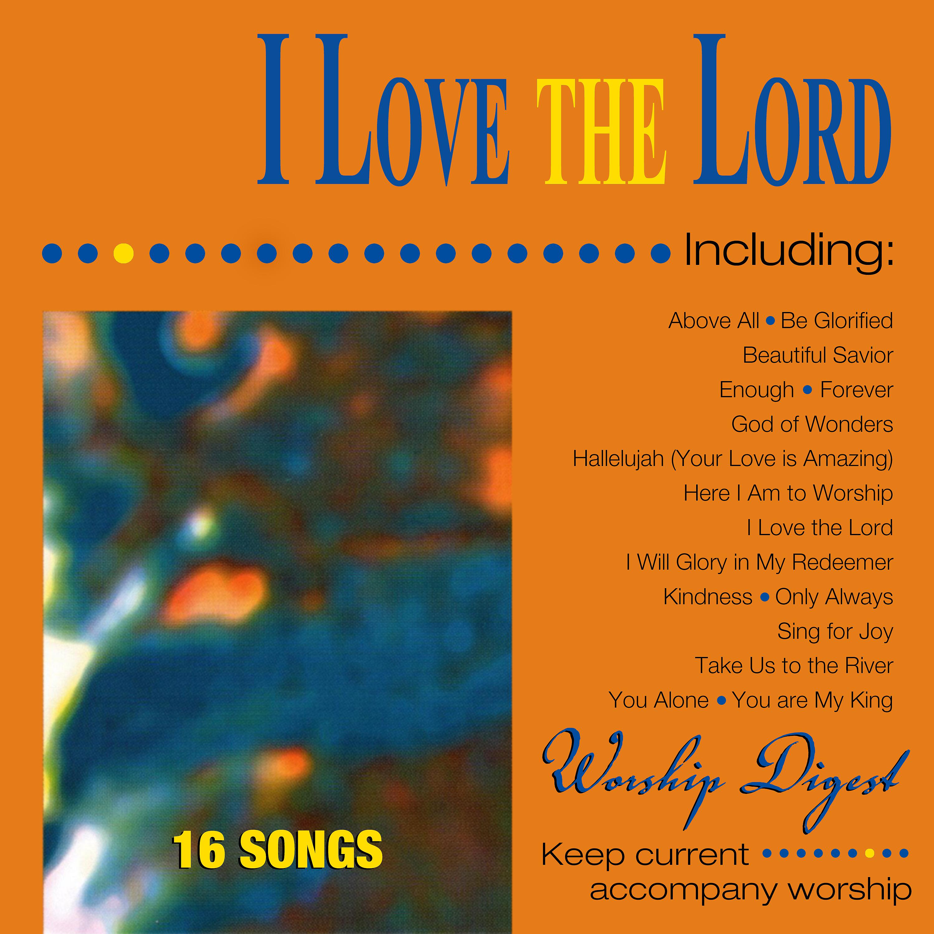Постер альбома I Love the Lord (Whole Hearted Worship)