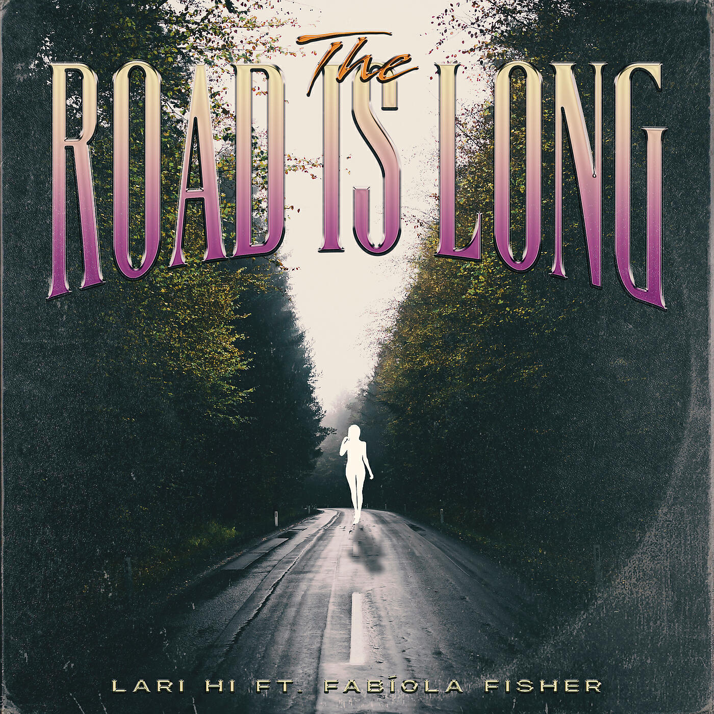 Lari Hi - The Road is Long (Extended Mix)