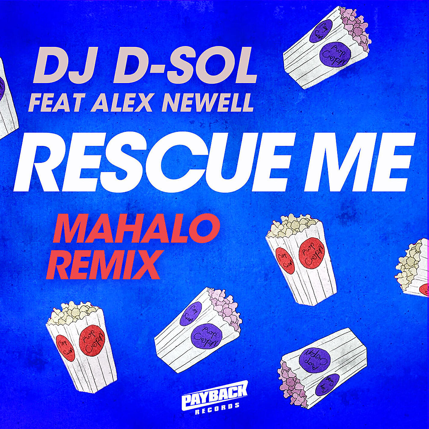 DJ D-Sol - Rescue Me (feat. Alex Newell) [Mahalo Remix]