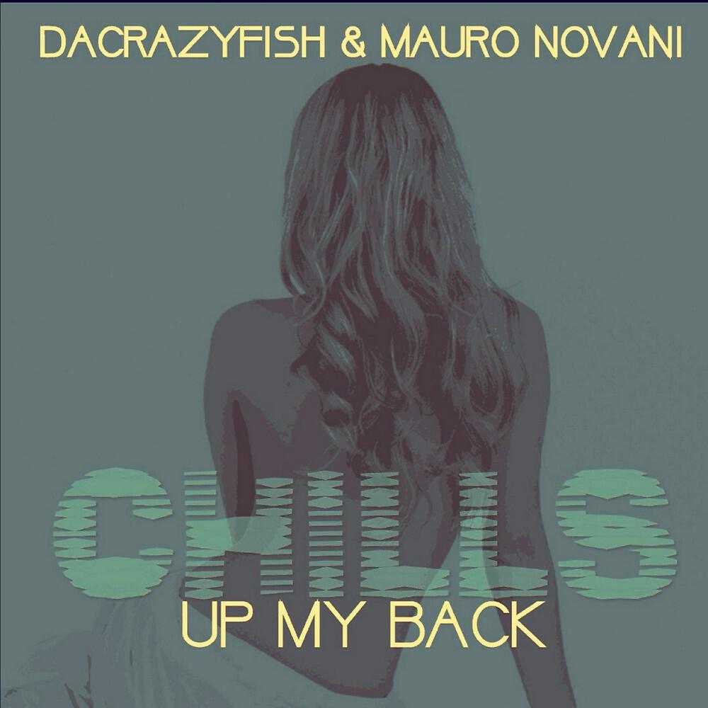 DaCrazyFish - Chills up My Back (Novani Mix)