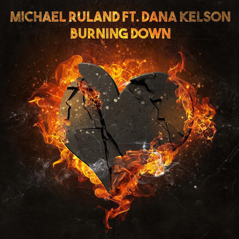 Michael Ruland - Burning Down