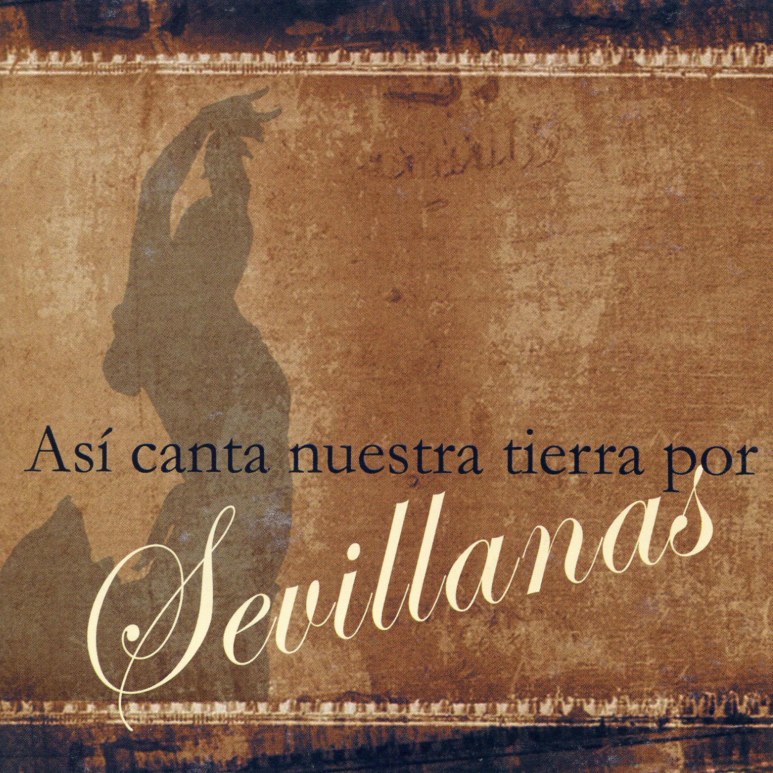 Постер альбома Así Canta Nuestra Tierra por Sevillanas