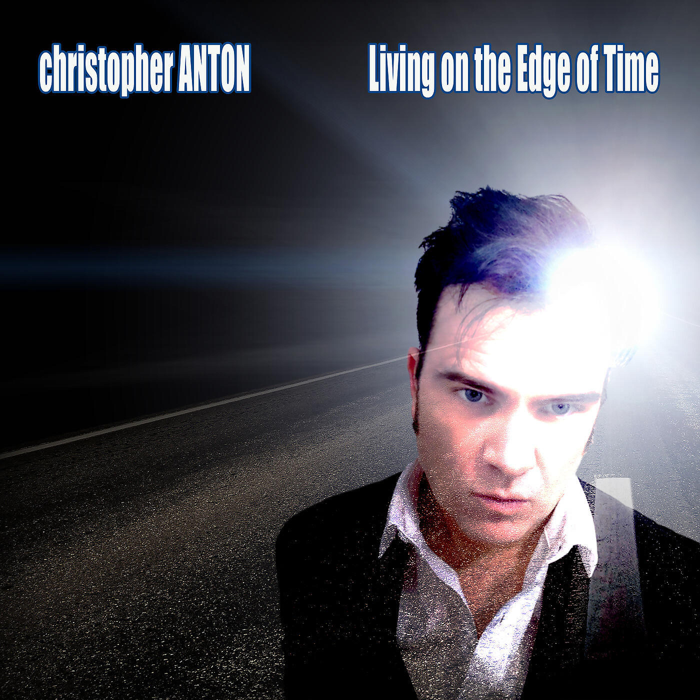 Christopher Anton - Living on the Edge of Time