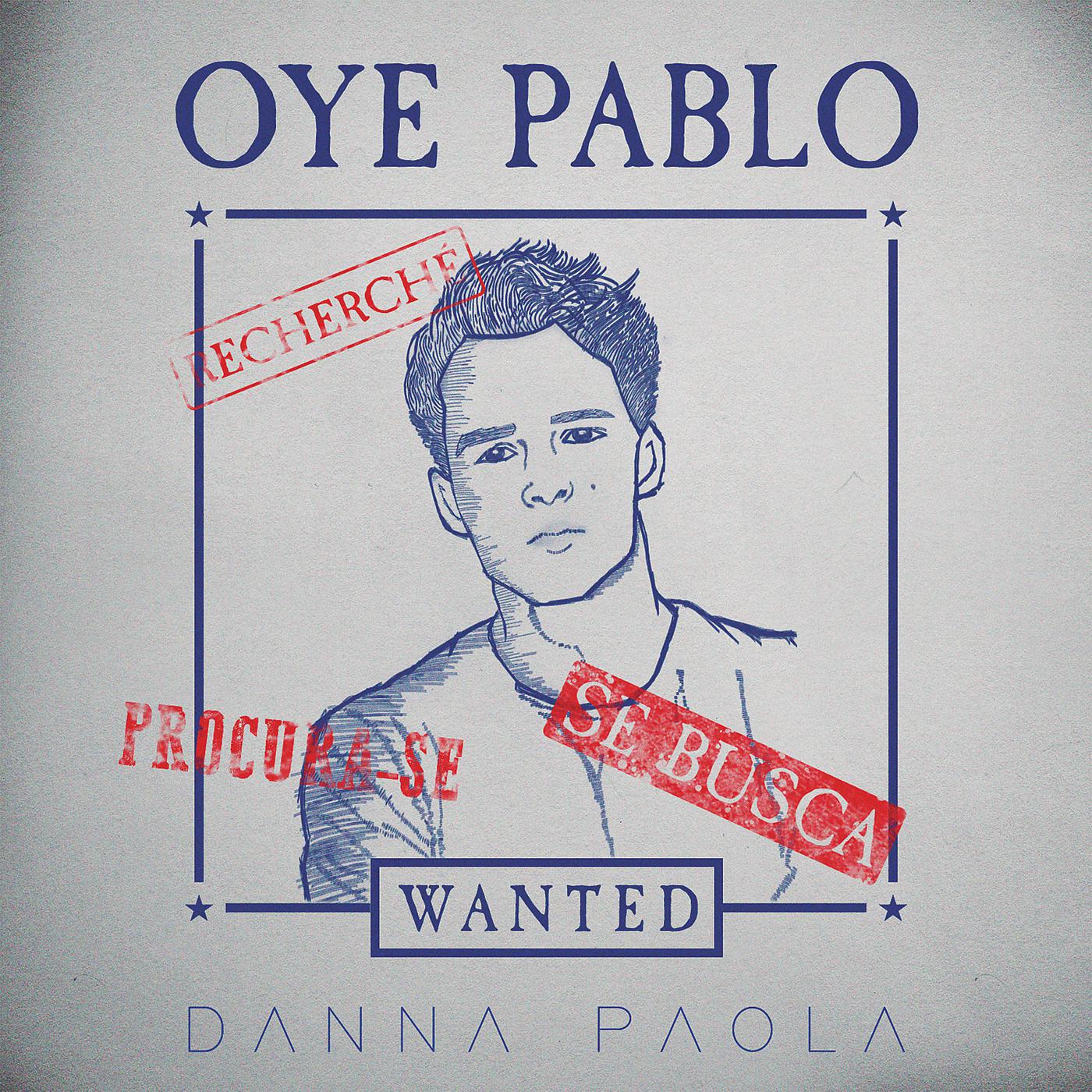 Постер альбома Oye Pablo