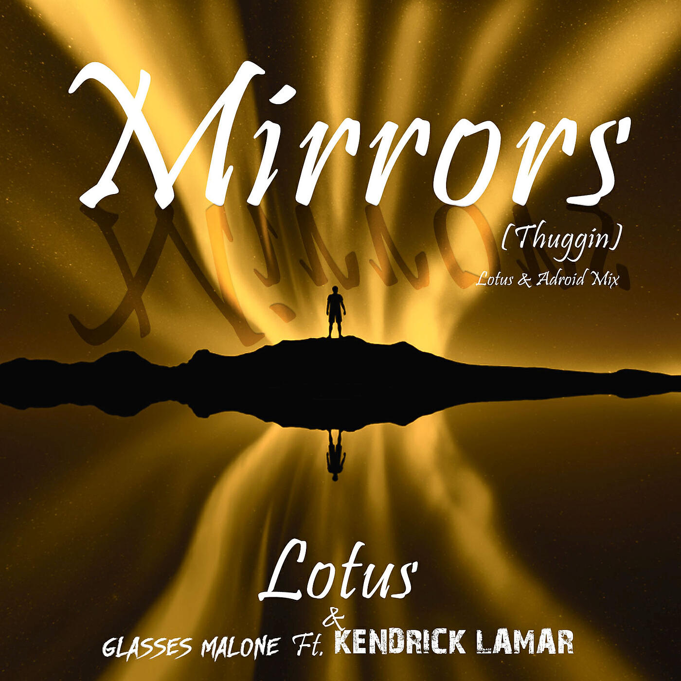 LOTUS - Mirrors (Thuggin) (Lotus & ADroiD Mix)
