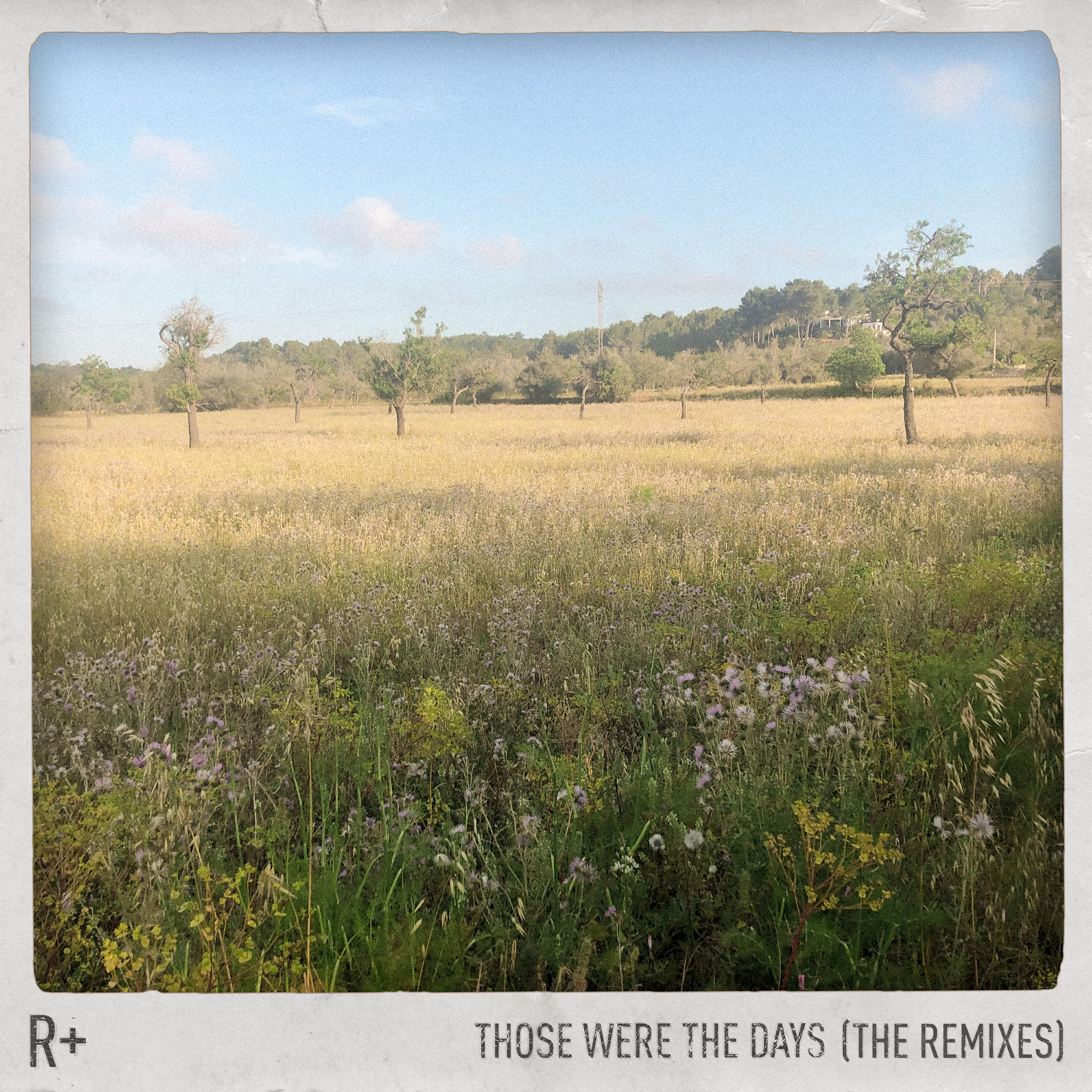 R Plus - Those Were the Days (Ben Pearce Remix)