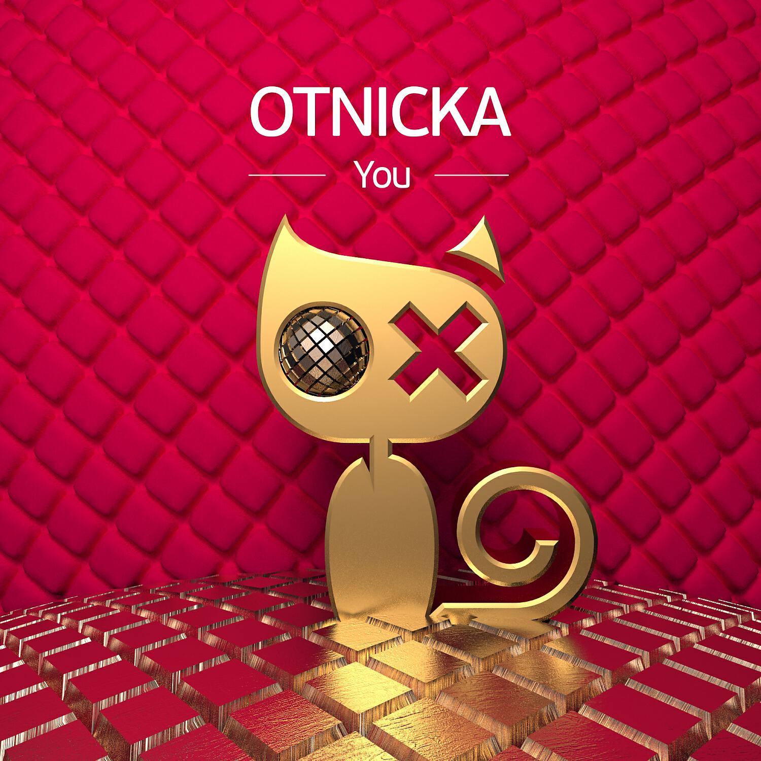 Otnicka - You (Club Mix)