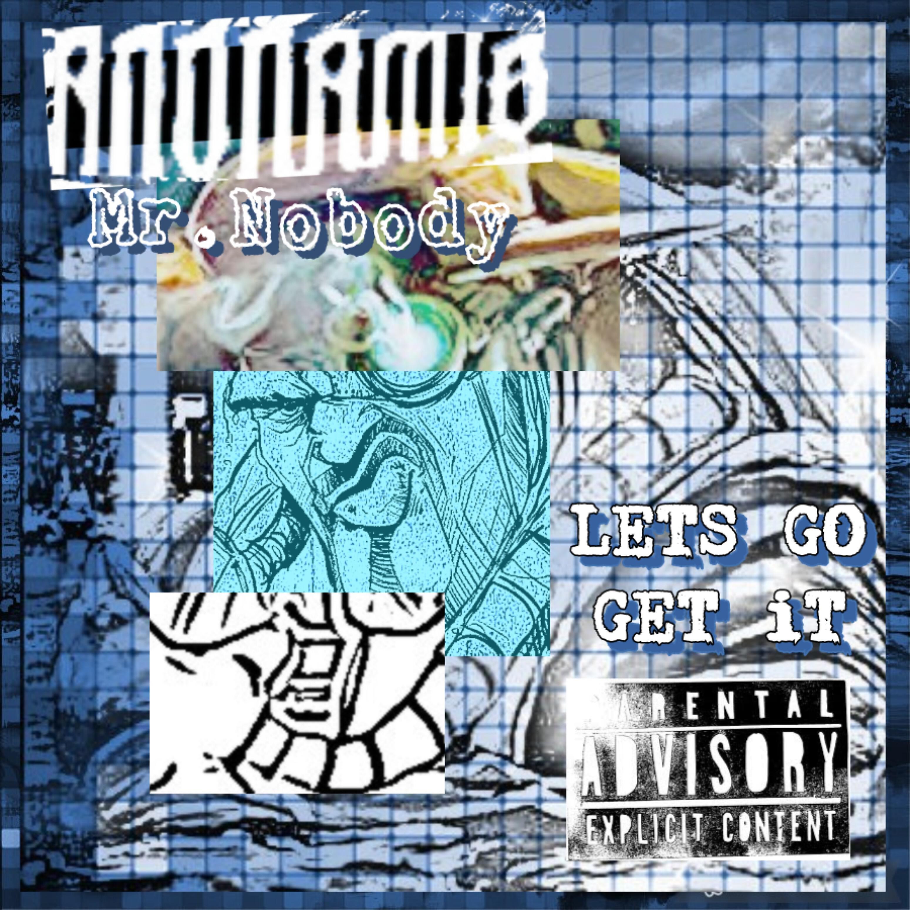 Anonamis Mr.Nobody - Let's Go Get It