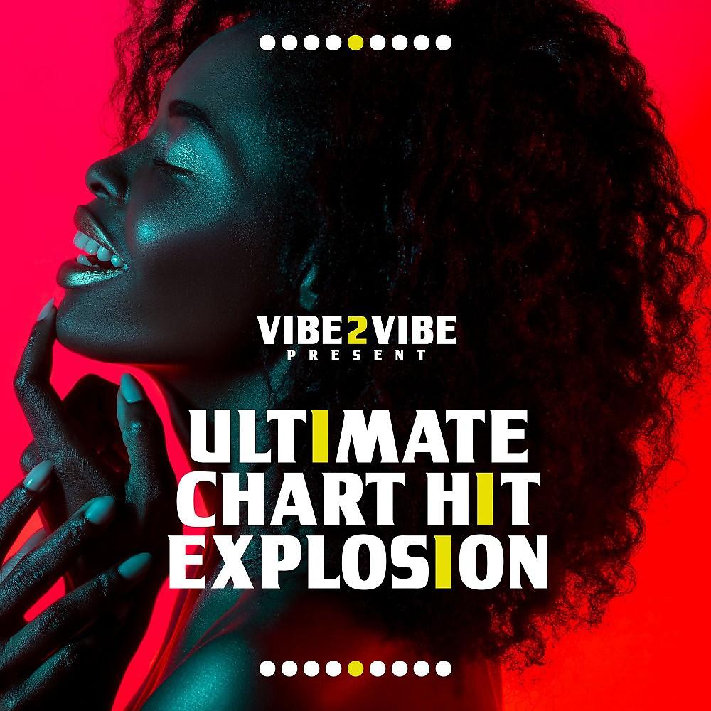 Постер альбома Ultimate Chart Hit Explosion