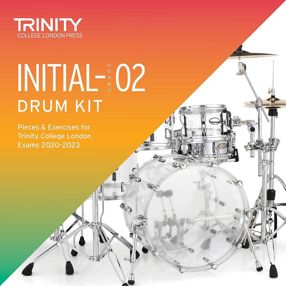 Постер альбома Initial-Grade 2 Drum Kit Pieces & Exercises for Trinity College London Exams 2020-2023