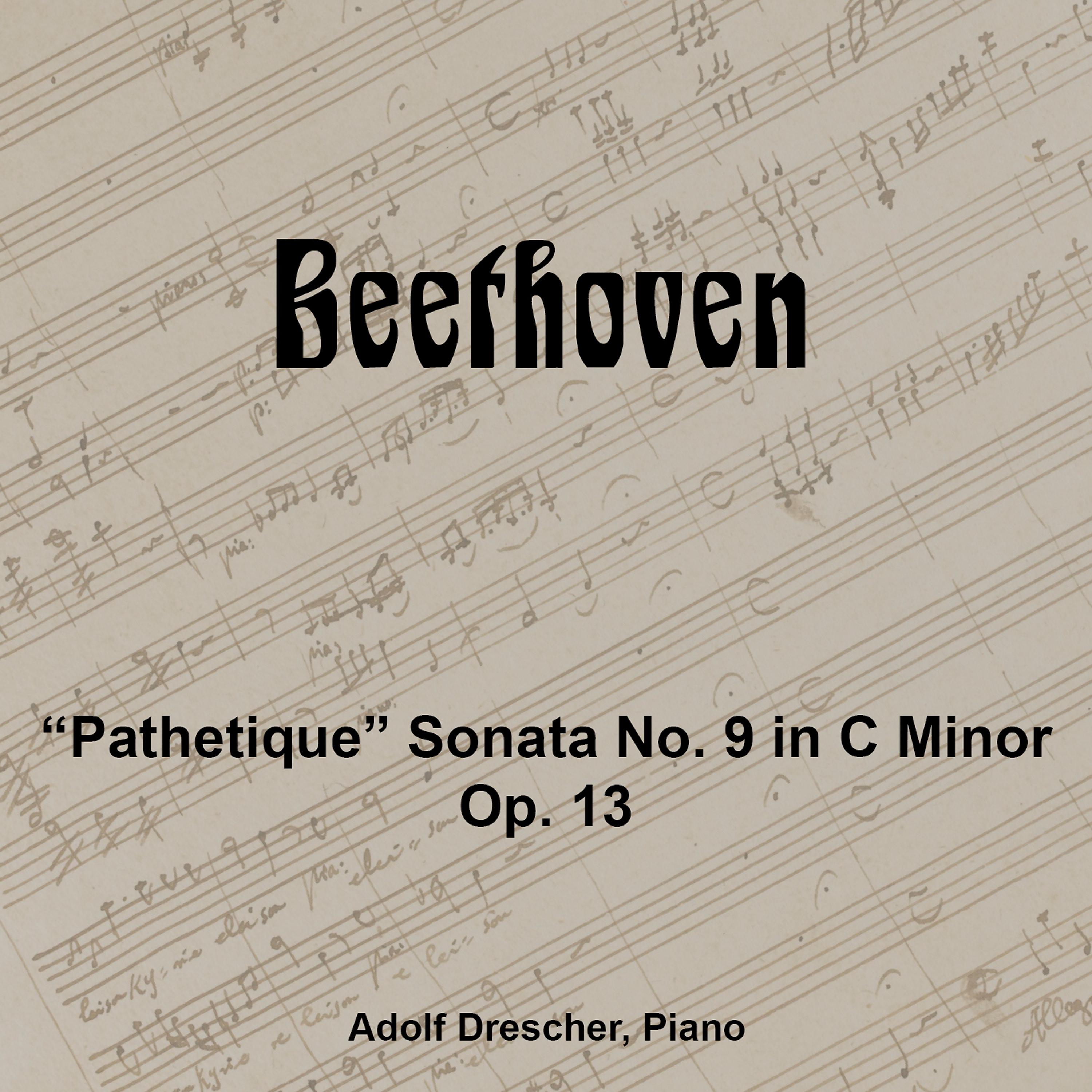 Постер альбома Beethoven "Pathetique" Sonata No. 8 in C Minor, Op. 13
