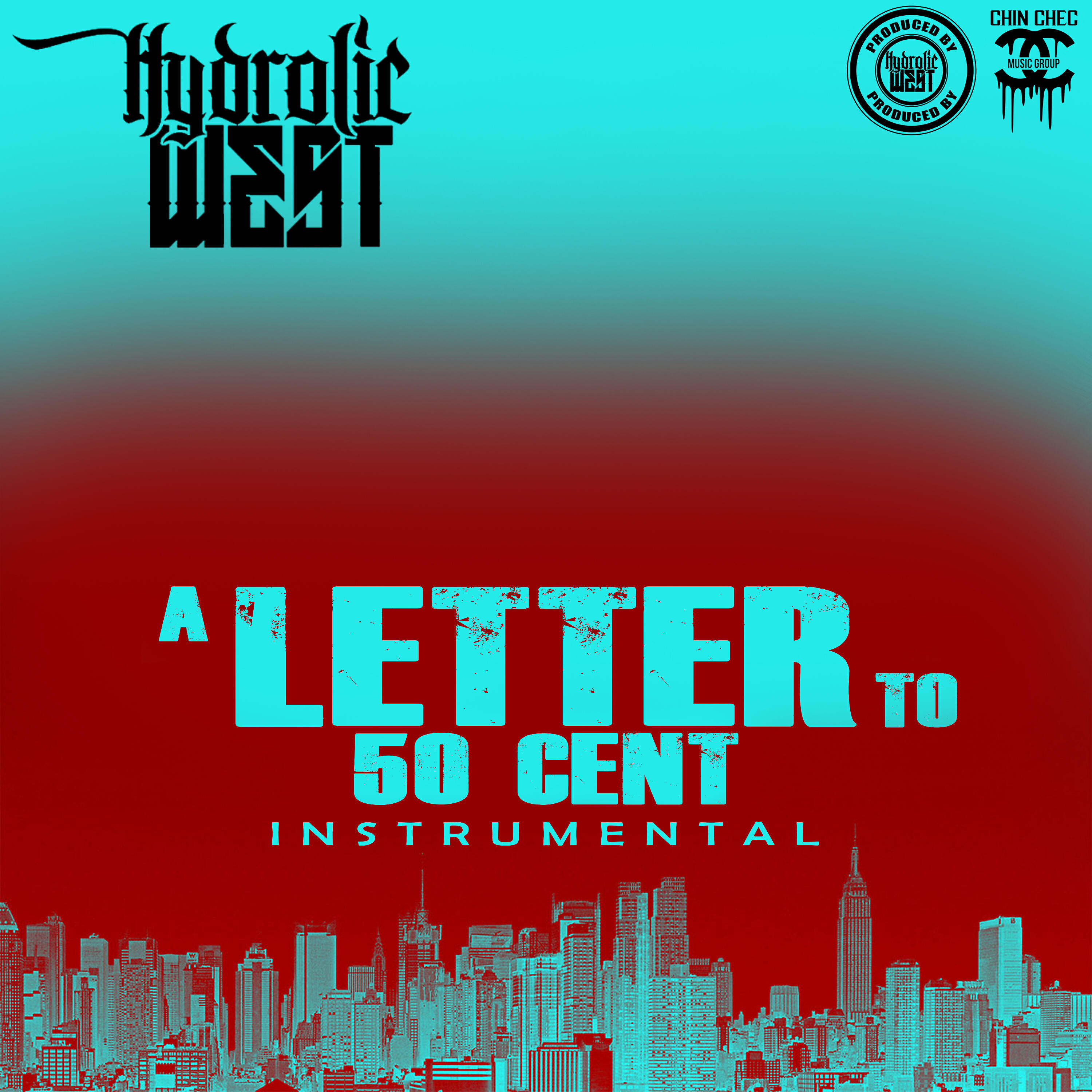 Hydrolic West - A Letter to 50 Cent