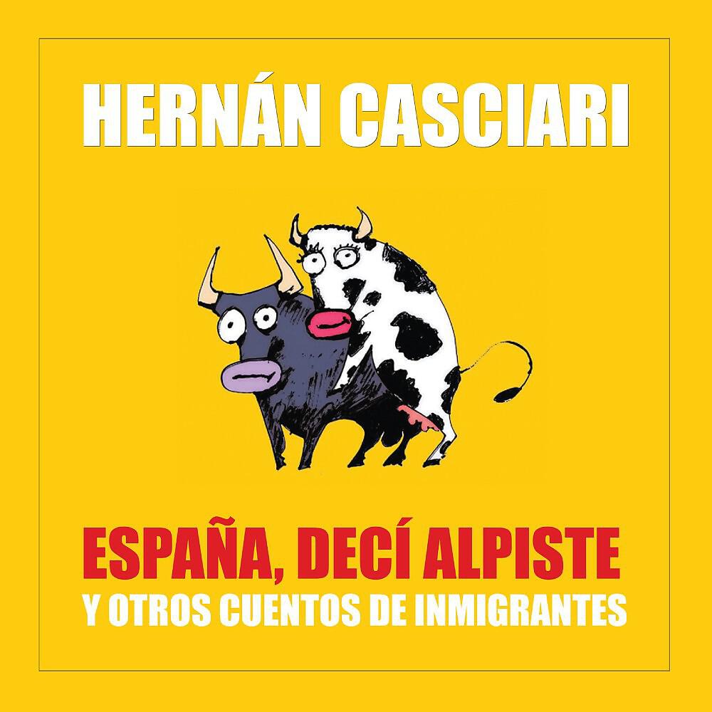 Hernán Casciari - Prohibido Decir Negro de Mierda