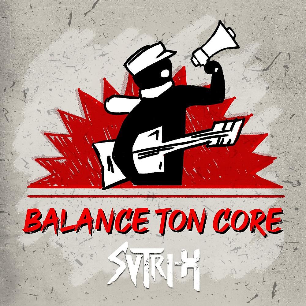 Постер альбома Balance ton core