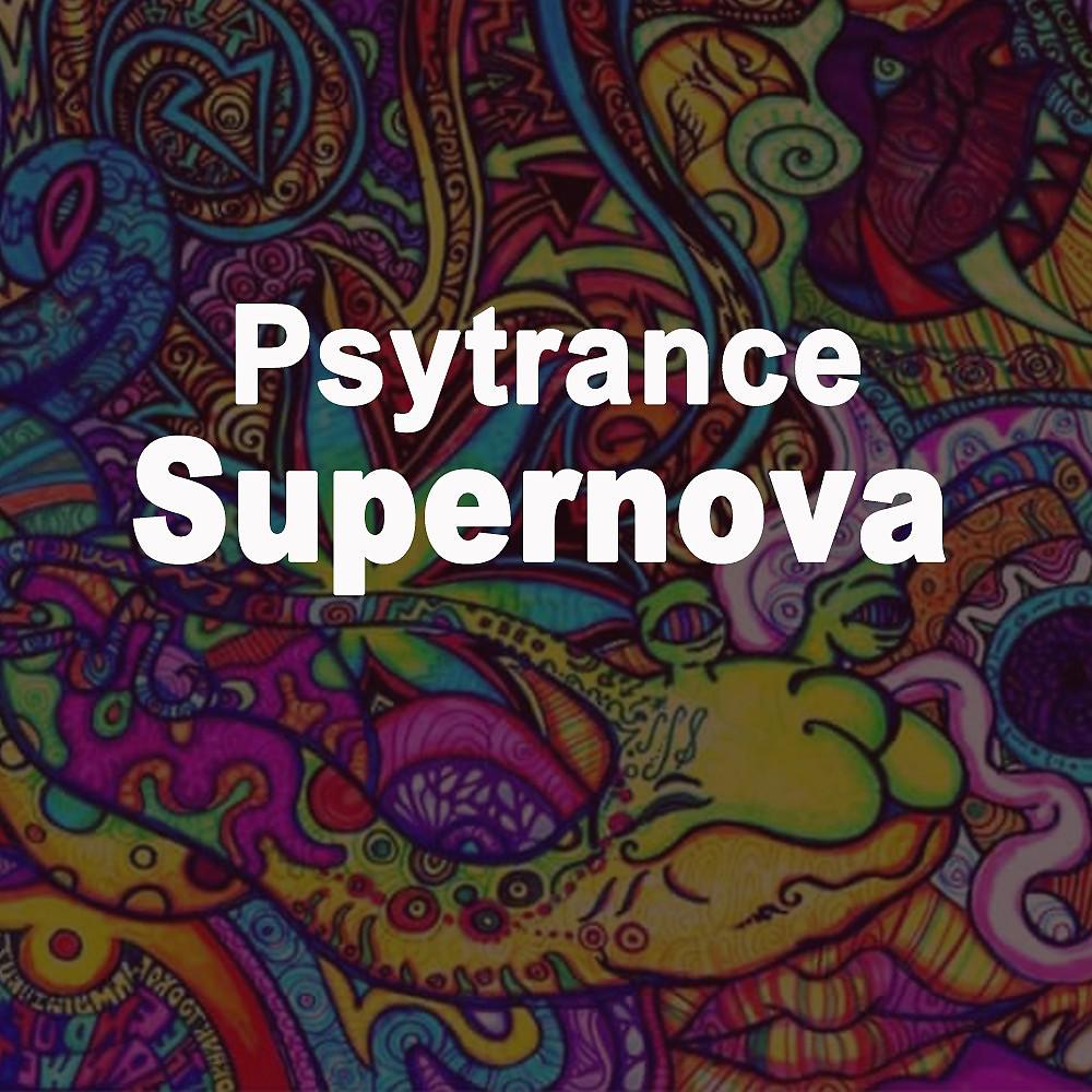 Постер альбома Psytrance Supernova (Progressive Psytrance Mix)