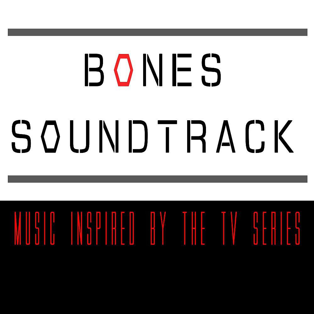 Постер альбома Bones Soundtrack (Music Inspired by the TV Series)