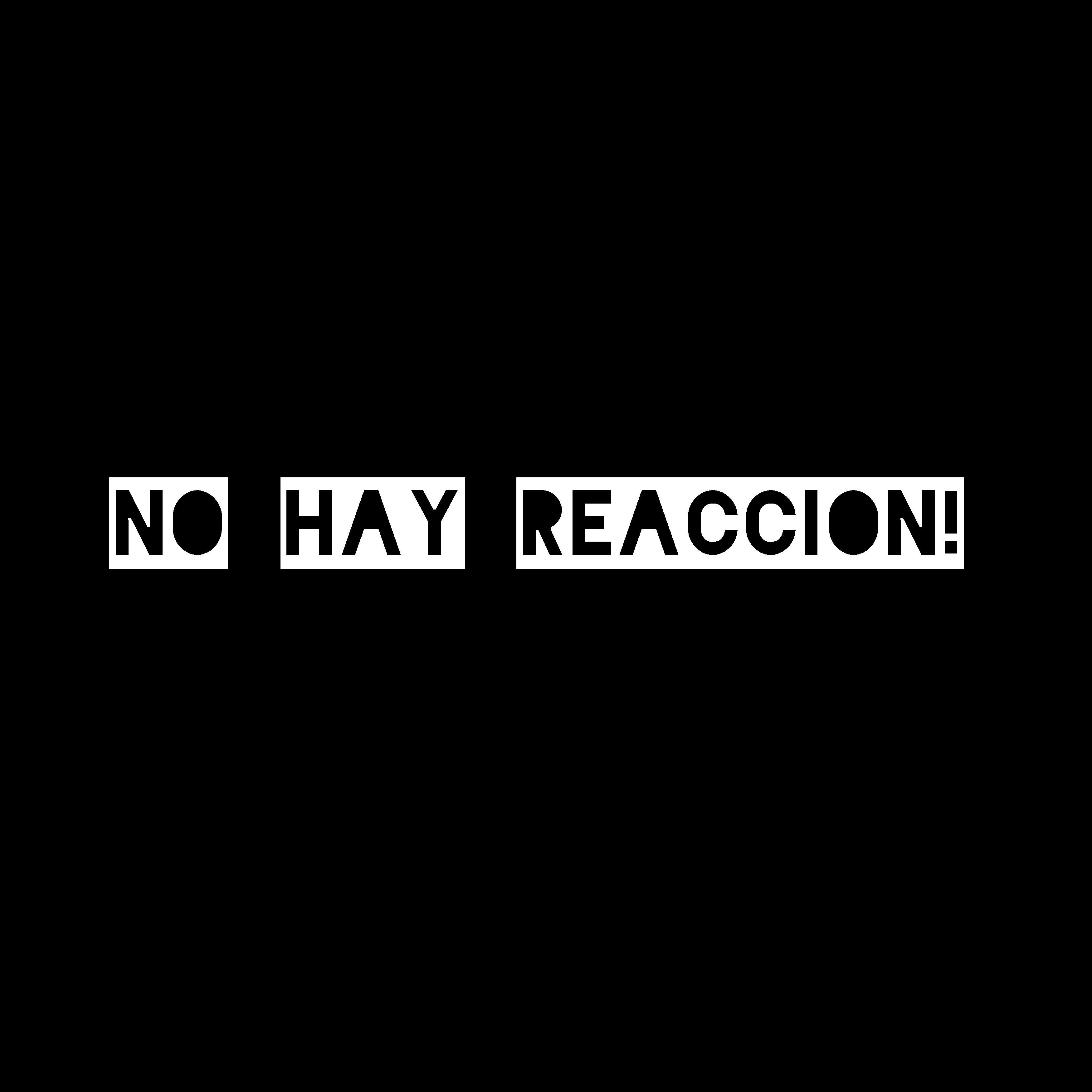 Постер альбома No Hay Reaccion