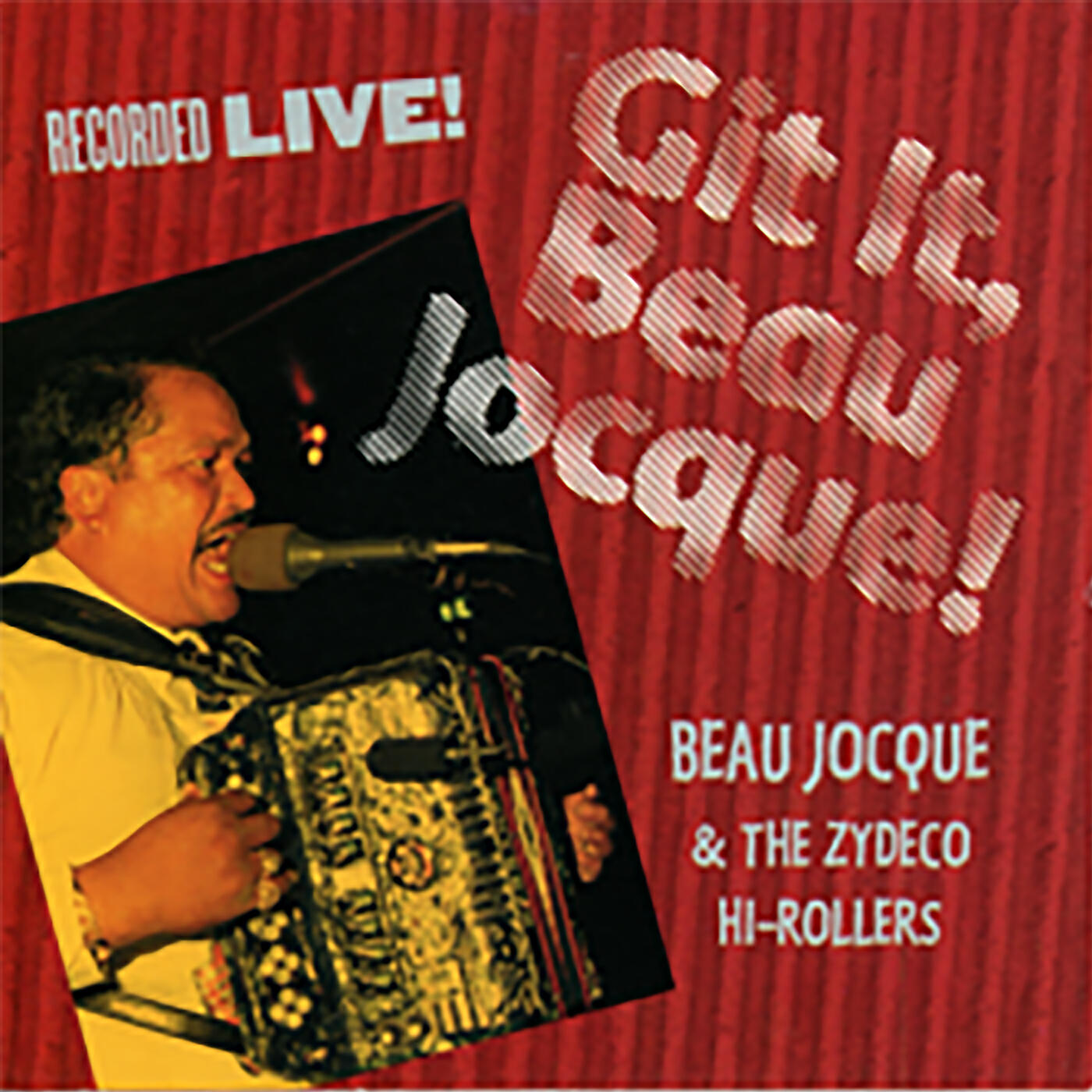 Beau Jocque And The Zydeco Hi-Rollers - Beau Jocque Run (Live In Louisiana / 1994)