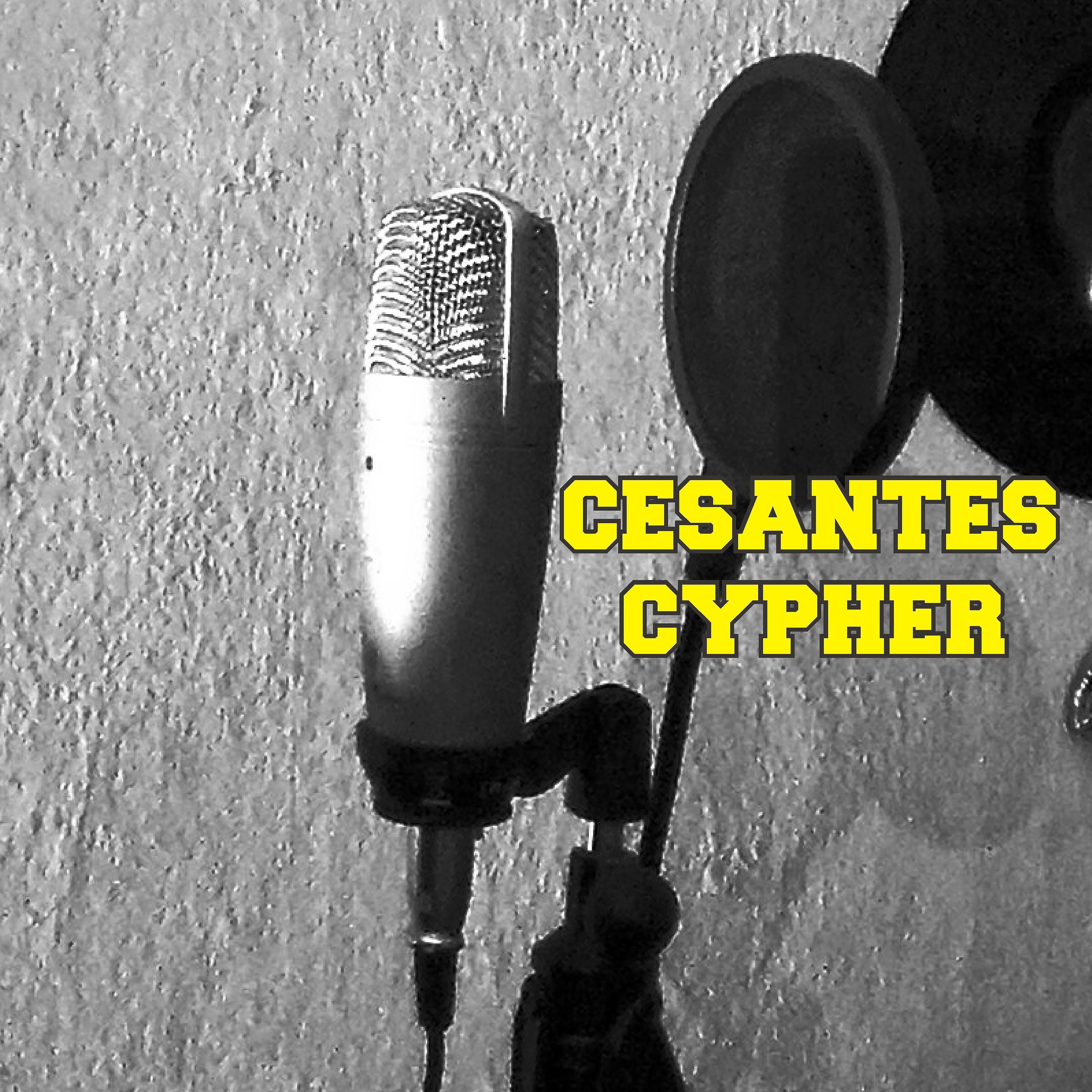 Постер альбома Cesantes Cypher