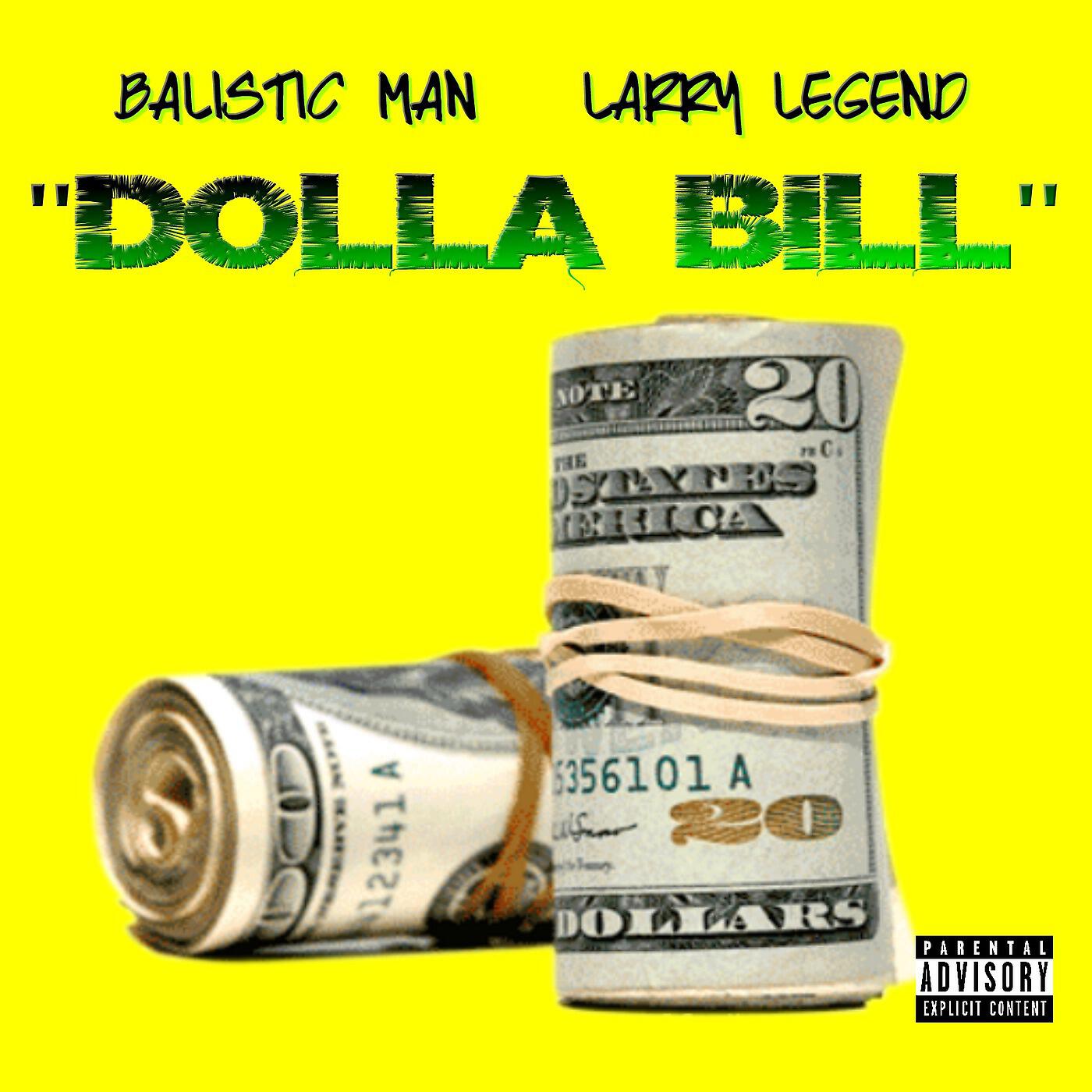 Balistic Man - Dolla Bill
