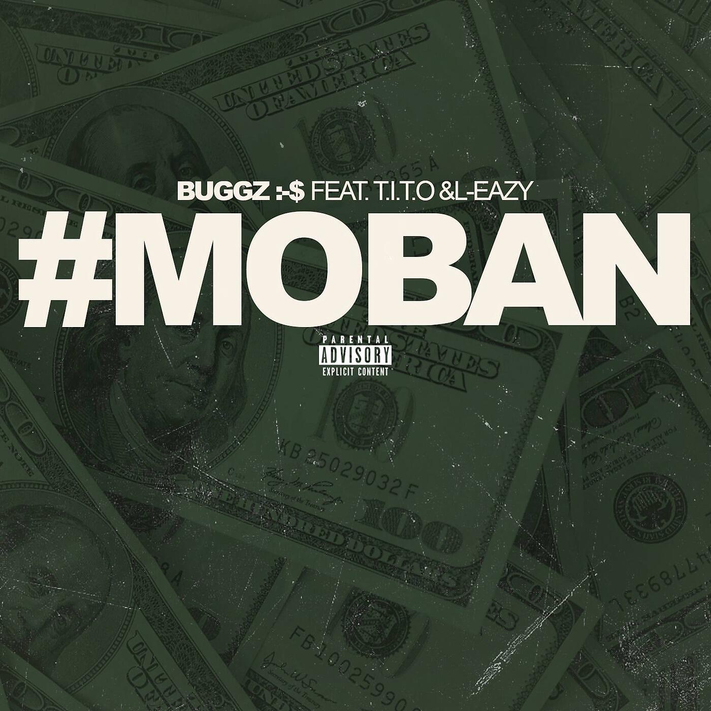 Buggz :-$, T.I.T.O & L-EASY - M.O.B.a.N