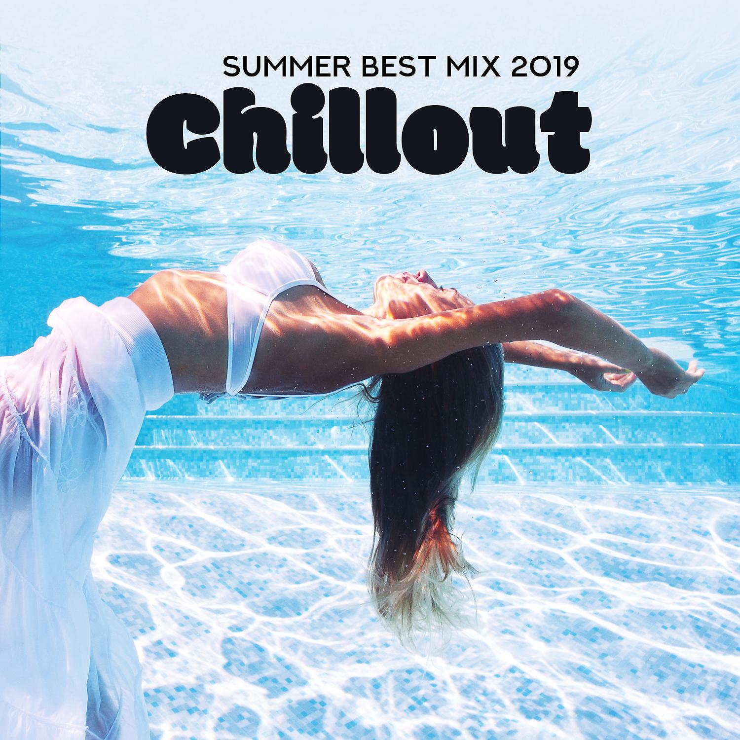 Постер альбома Summer Best Mix 2019: Chillout Tunes and Best Of Deep Chill House Music