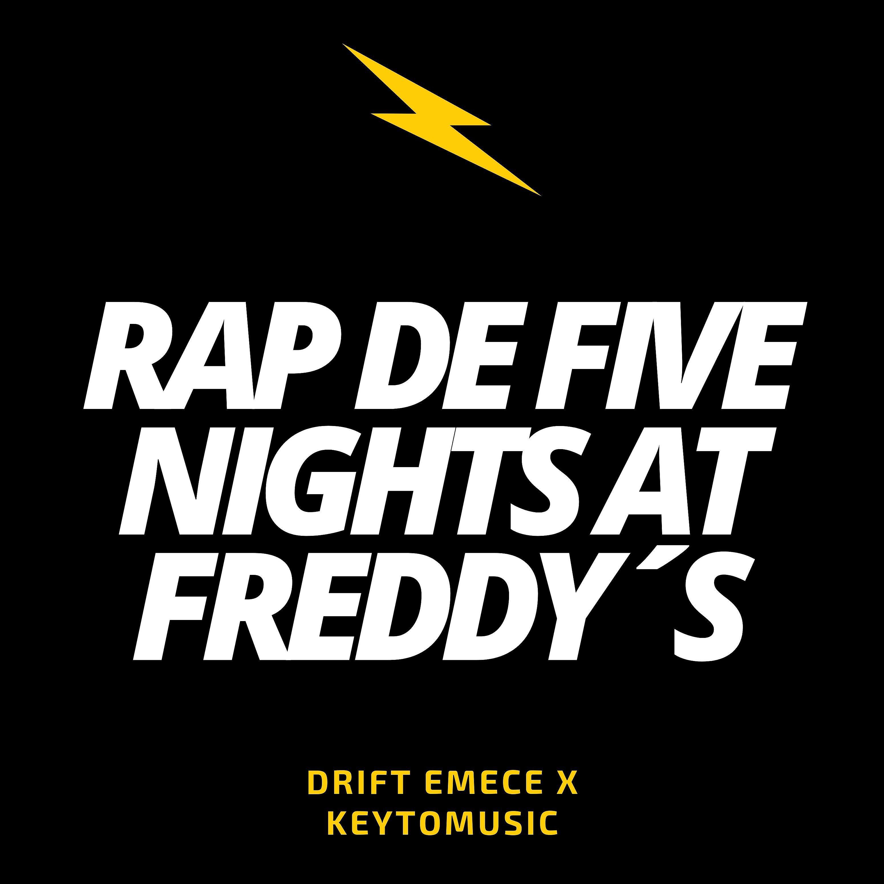 Drift Emece - Rap De Five Nights at freddy´s