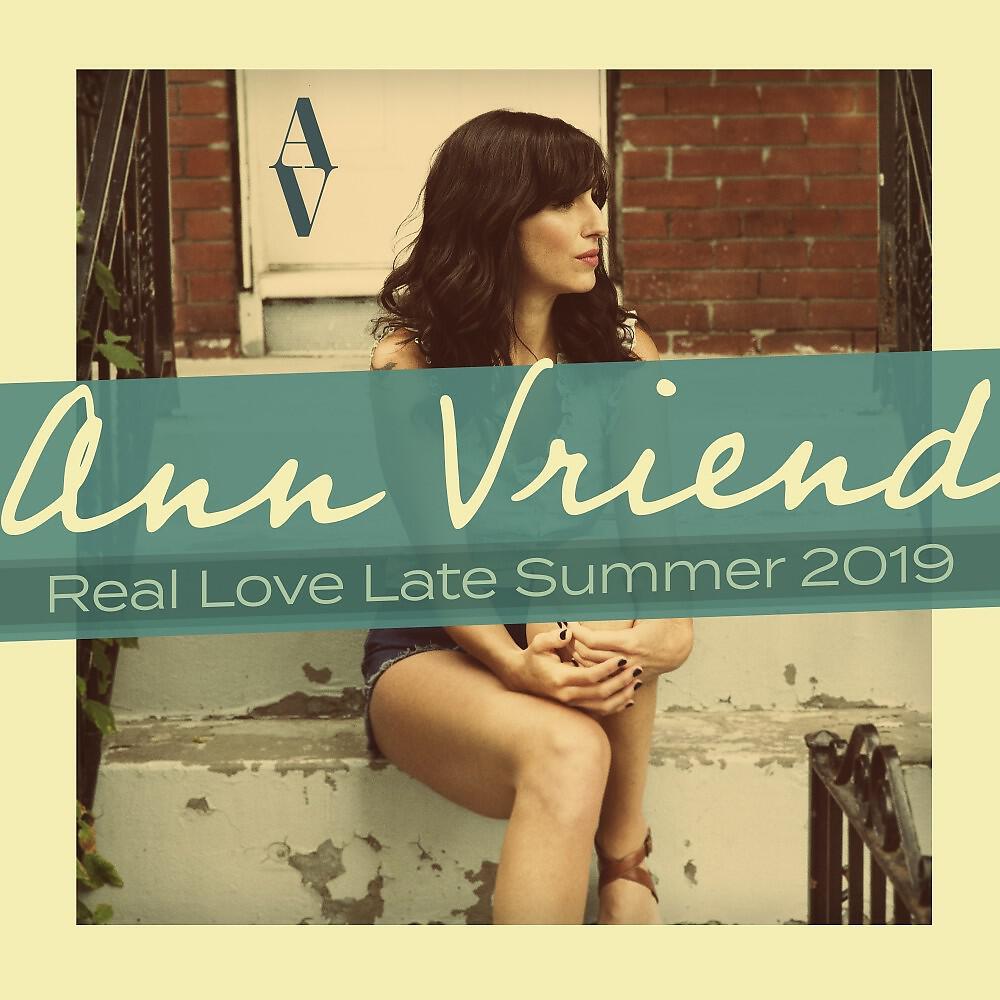 Ann Vriend - Real Love Late Summer 2019 (Peter Ries Radio Edit)