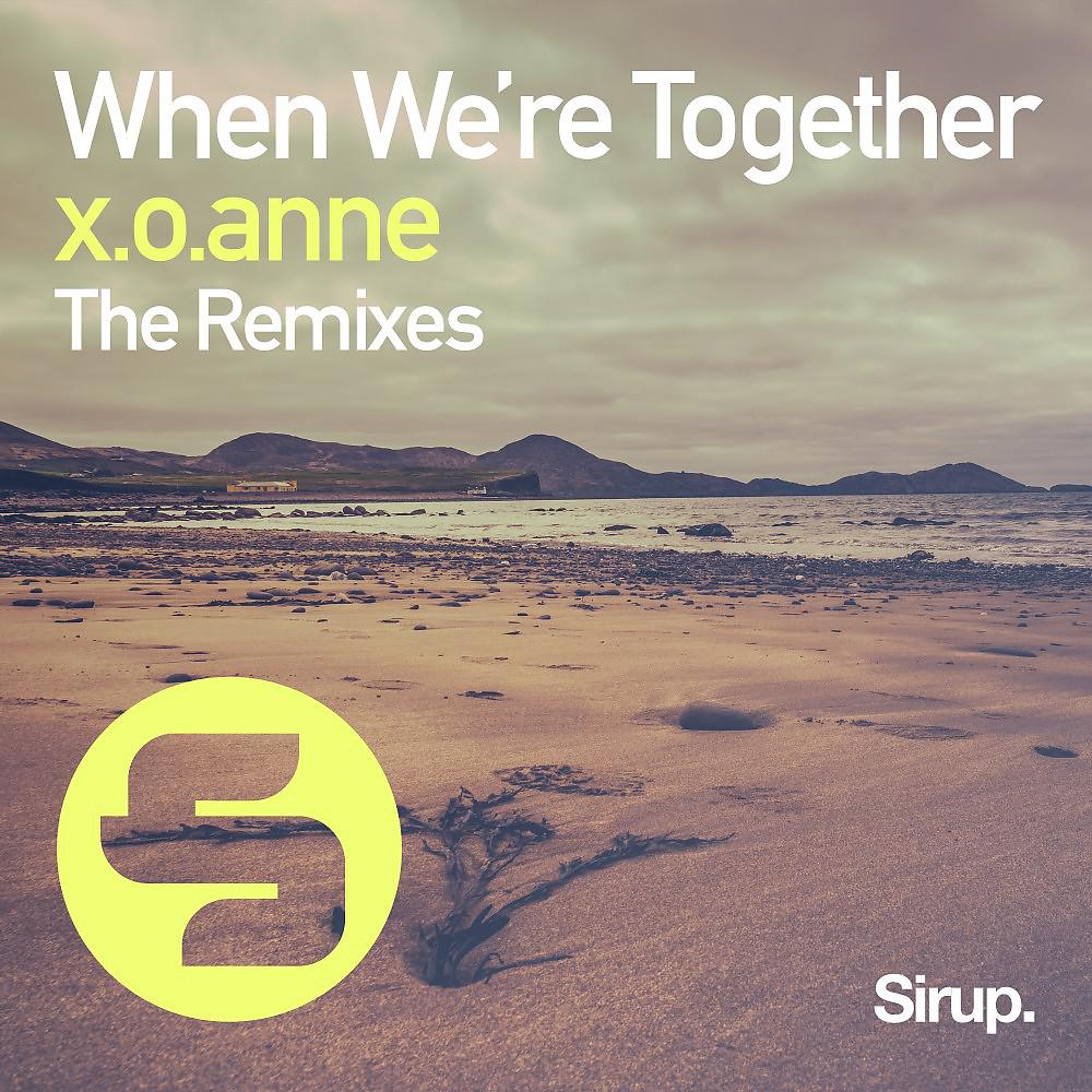Постер альбома When We're Together (The Remixes)