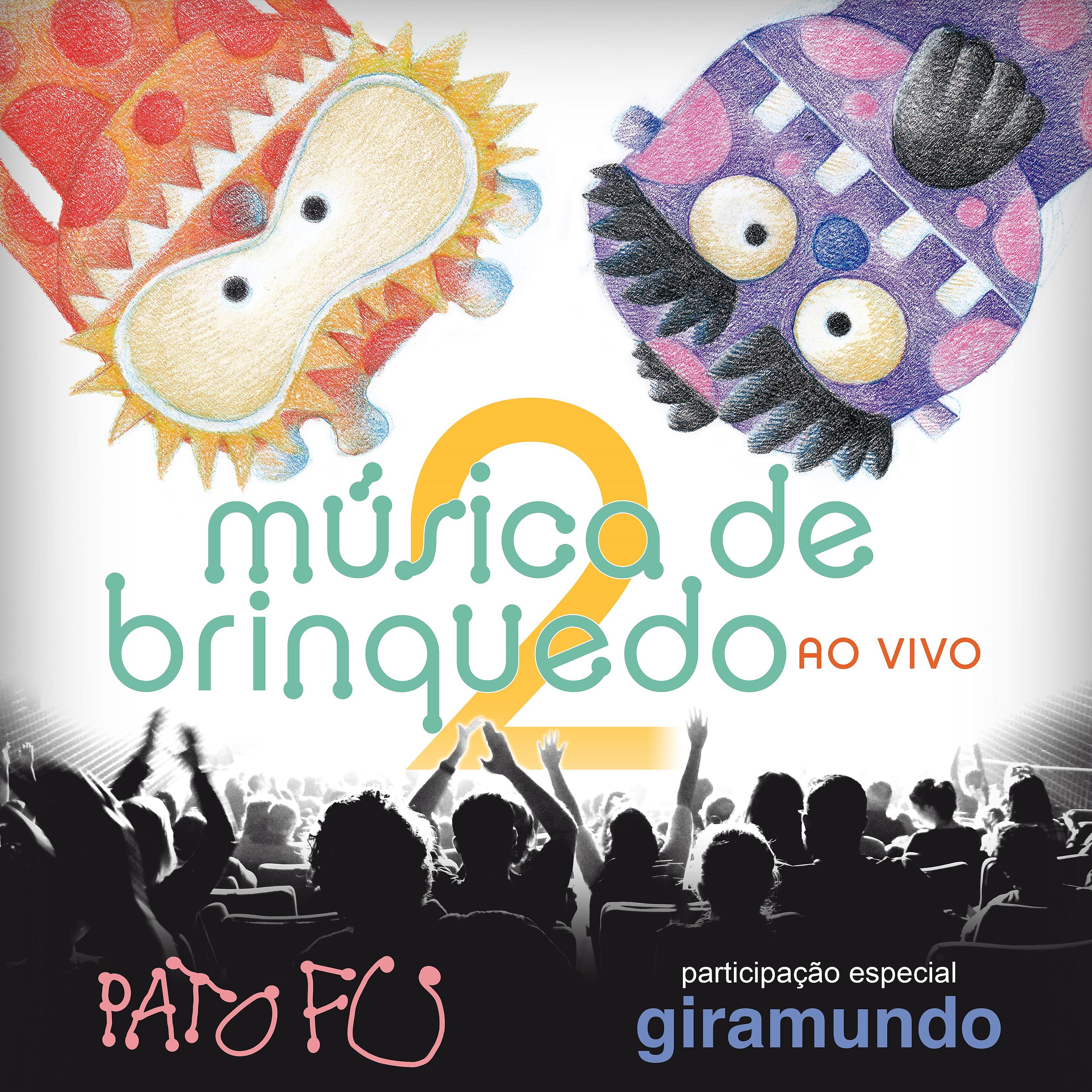 Постер альбома Música de Brinquedo 2 Ao Vivo